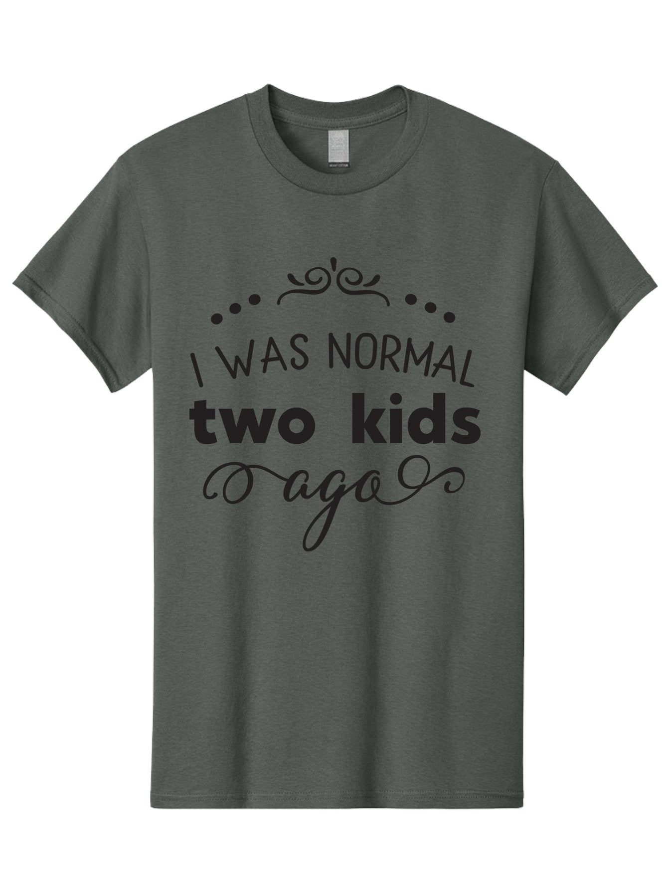 I-Was-Normal-Two-Kids-Ago Men'S Graphic Tee, 100% Cotton, Comfortable Casual Summer Wear, Machine Washable, Funny Quote, Motherhood, Parenting, Humor, Sarcasm, Parenting Life, Mom Life, Two Kids Aac886 9