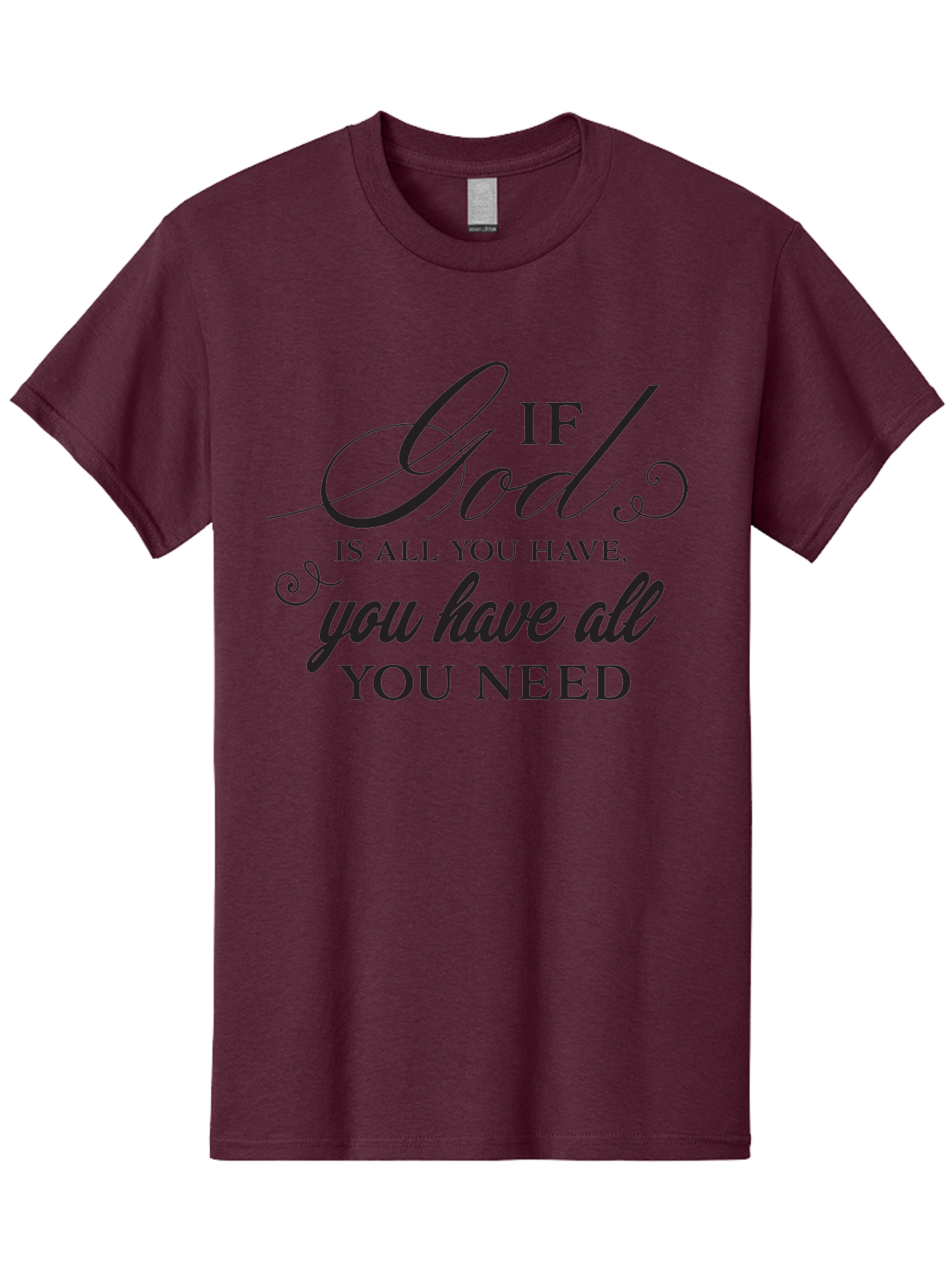 If-God-Is-All-You-Have-You-Have-All-You-Need Men'S Graphic Tee, 100% Cotton, Comfortable Casual Summer Wear, Machine Washable, Inspirational Quote, Motivational Message, Faith-Based Saying, Uplifting Words, Biblical Phrase, Aac890 3