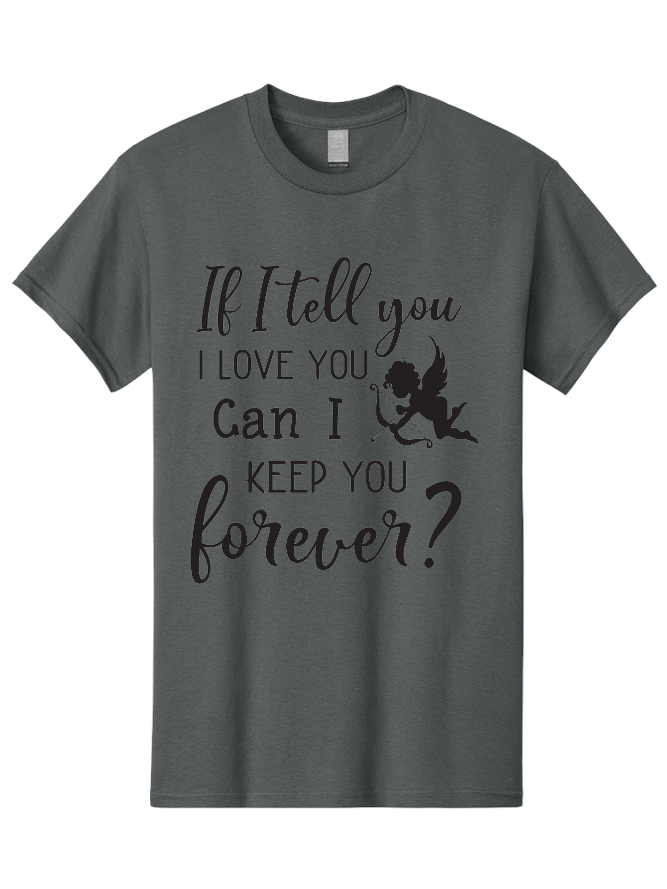 If-I-Tell-You-I-Love-You-Can-I-Keep-You-Forever Men'S Graphic Tee, 100% Cotton, Comfortable Casual Summer Wear, Machine Washable, Love Quote, Romantic Quote, Valentines Day Quote, Cupid Silhouette, Eternal Love, Love Forever, Quote About Love Aac891 7