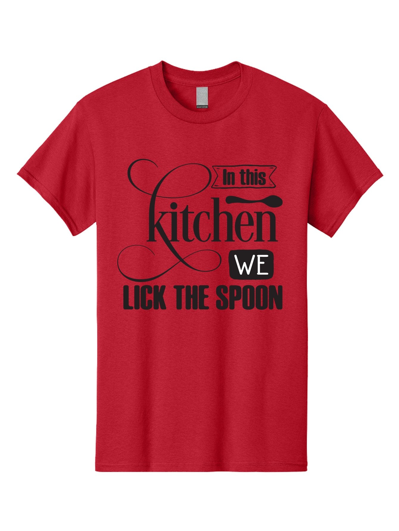 In-This-Kitchen-We-Lick-The-Spoon Men'S Graphic Tee, 100% Cotton, Comfortable Casual Summer Wear, Machine Washable, Kitchen Decor, Cooking Quotes, Culinary Inspiration, Cooking Humor, Kitchen Signs, Foodie Gifts, Lick The Spoon, Aac896