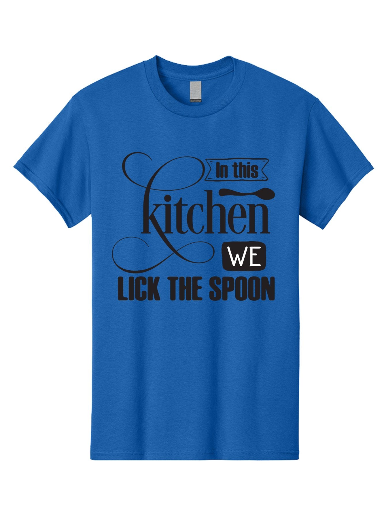 In-This-Kitchen-We-Lick-The-Spoon Men'S Graphic Tee, 100% Cotton, Comfortable Casual Summer Wear, Machine Washable, Kitchen Decor, Cooking Quotes, Culinary Inspiration, Cooking Humor, Kitchen Signs, Foodie Gifts, Lick The Spoon, Aac896 4