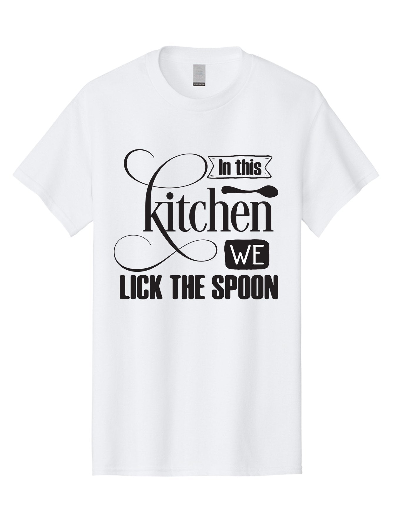 In-This-Kitchen-We-Lick-The-Spoon Men'S Graphic Tee, 100% Cotton, Comfortable Casual Summer Wear, Machine Washable, Kitchen Decor, Cooking Quotes, Culinary Inspiration, Cooking Humor, Kitchen Signs, Foodie Gifts, Lick The Spoon, Aac896 8