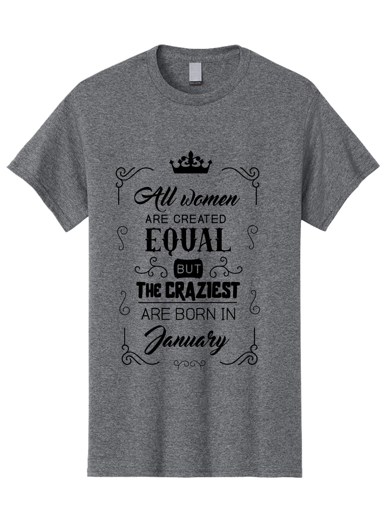 January-Women-Quote Men'S Graphic Tee, 100% Cotton, Comfortable Casual Summer Wear, Machine Washable, Women Empowerment, January Born, Quirky Humor, Inspirational Quote, Crown Symbol, Elegant Typography, Feminine Strength Aac907 11