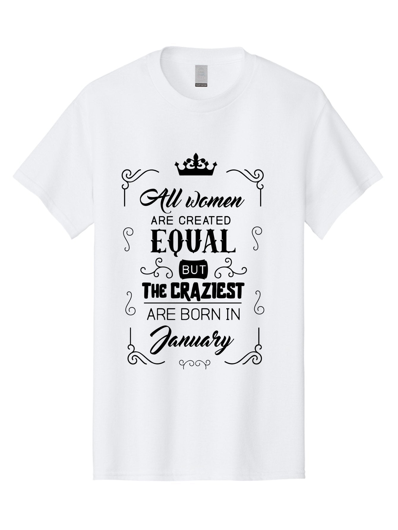 January-Women-Quote Men'S Graphic Tee, 100% Cotton, Comfortable Casual Summer Wear, Machine Washable, Women Empowerment, January Born, Quirky Humor, Inspirational Quote, Crown Symbol, Elegant Typography, Feminine Strength Aac907 9