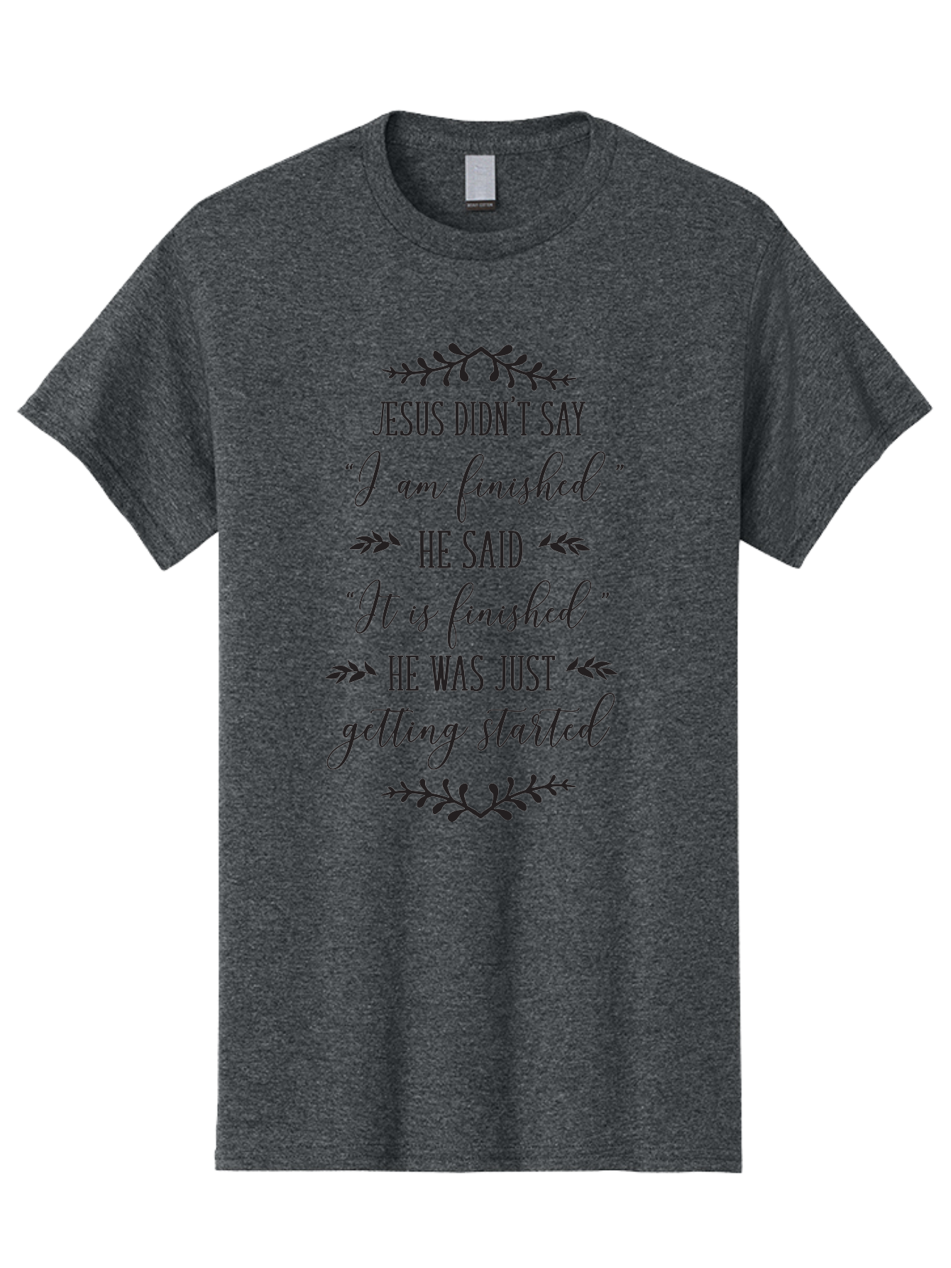 Jesus-Didn-T-Say Men'S Graphic Tee, 100% Cotton, Comfortable Casual Summer Wear, Machine Washable, Jesus Quote, Inspirational Quote, Christian Quote, Faith Motivation, Biblical Scripture, Spiritual Growth, Black Text On Green Background, Aac908 11