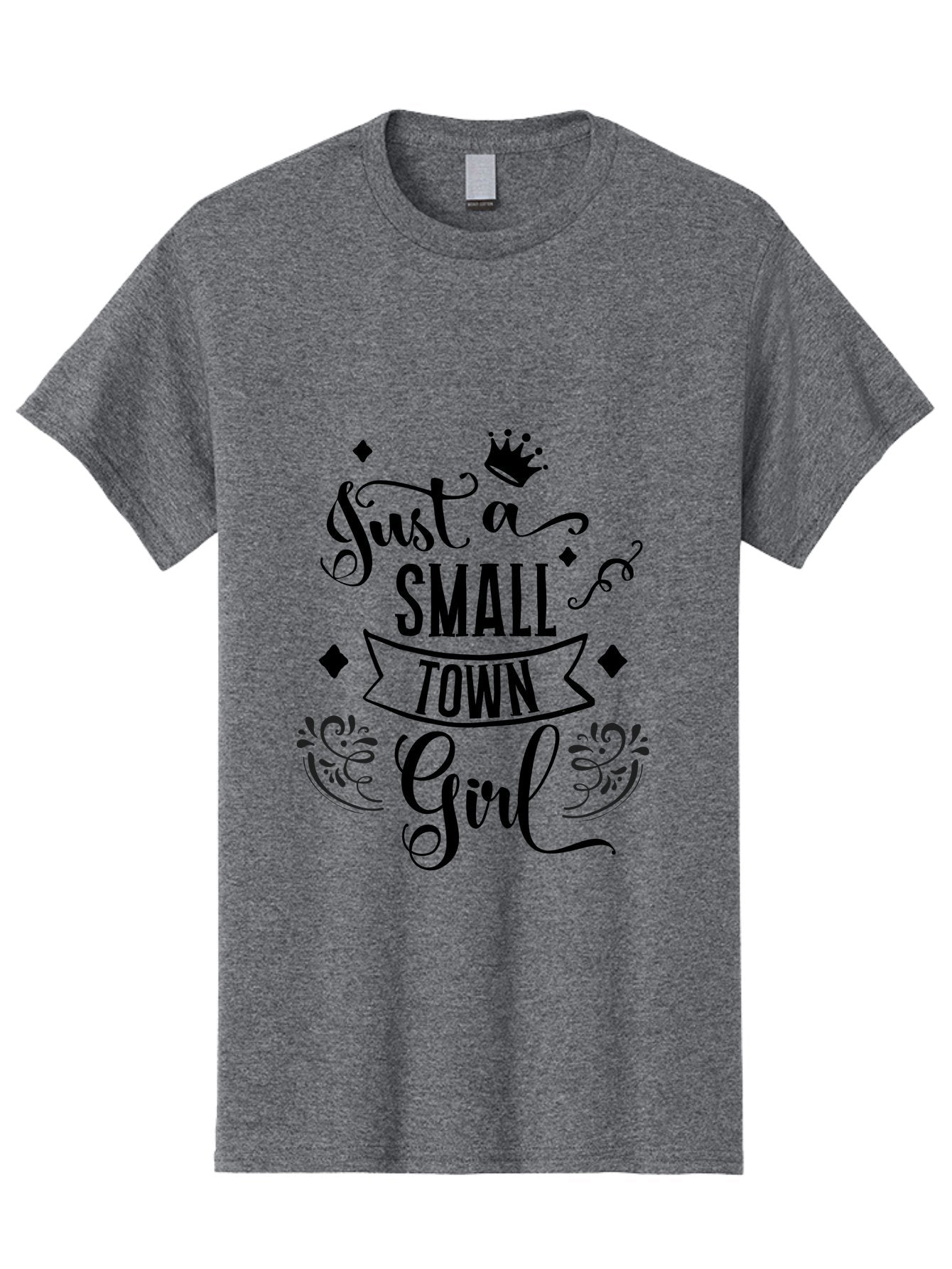 Just-A-Small-Town-Girl Men'S Graphic Tee, 100% Cotton, Comfortable Casual Summer Wear, Machine Washable, Small Town Girl, Typography Design, Elegant Font, Crown Symbol, Ornate Details, Black Text, Feminine Style, Decorative Elements, Aac913 4