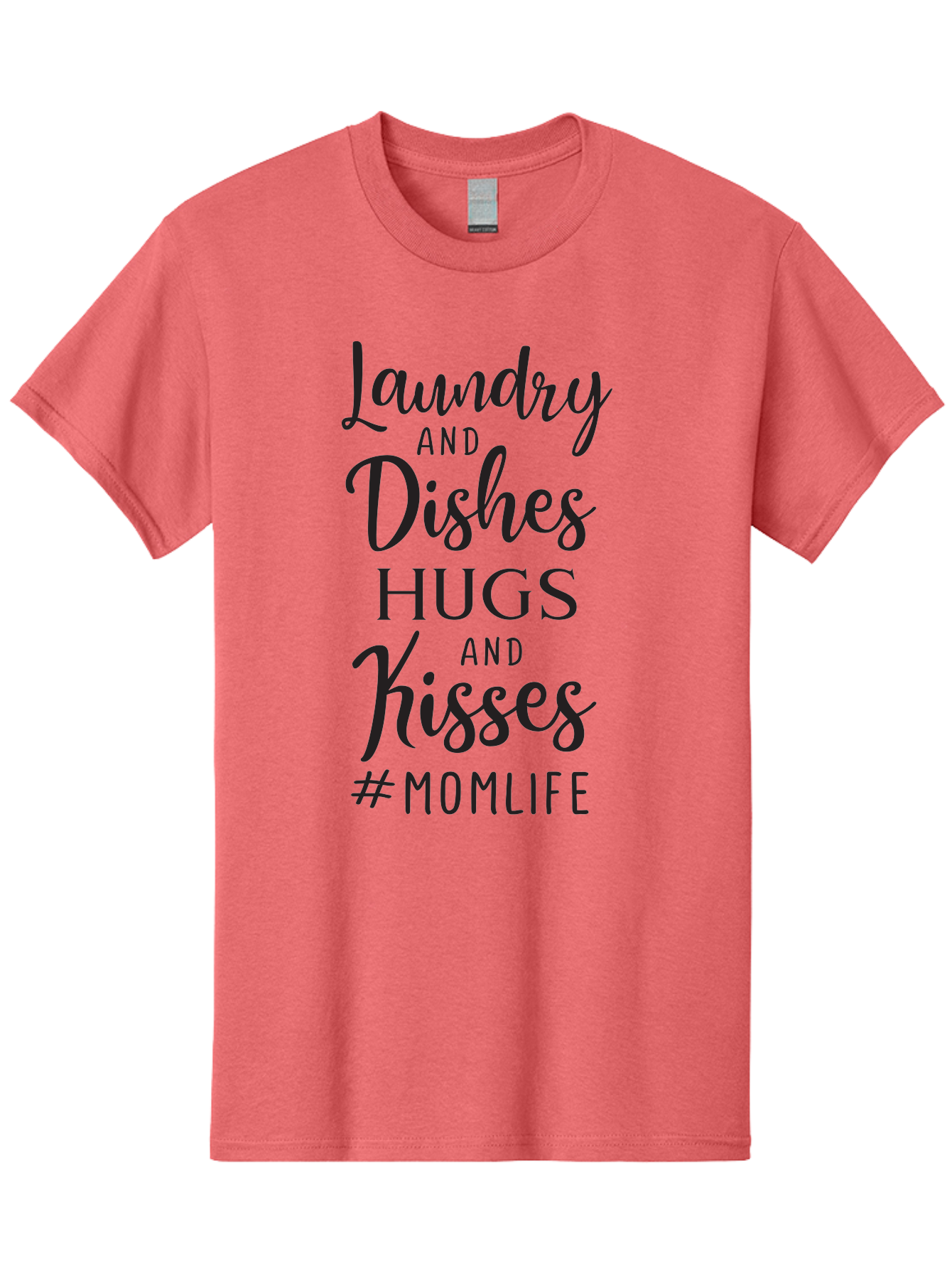 Laundry-And-Dishes-Hugs-And-Kisses Men'S Graphic Tee, 100% Cotton, Comfortable Casual Summer Wear, Machine Washable, Mom Life, Motherhood, Parenting, Laundry, Dishes, Household Chores, Hugs, Kisses, Love, Family, Mom Quotes, Aac927 19