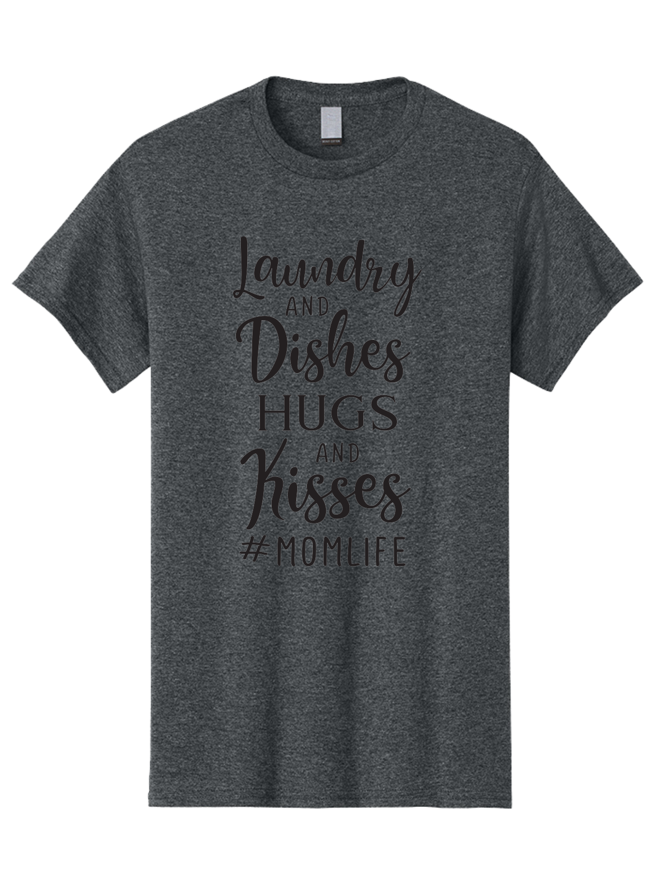 Laundry-And-Dishes-Hugs-And-Kisses Men'S Graphic Tee, 100% Cotton, Comfortable Casual Summer Wear, Machine Washable, Mom Life, Motherhood, Parenting, Laundry, Dishes, Household Chores, Hugs, Kisses, Love, Family, Mom Quotes, Aac927 13