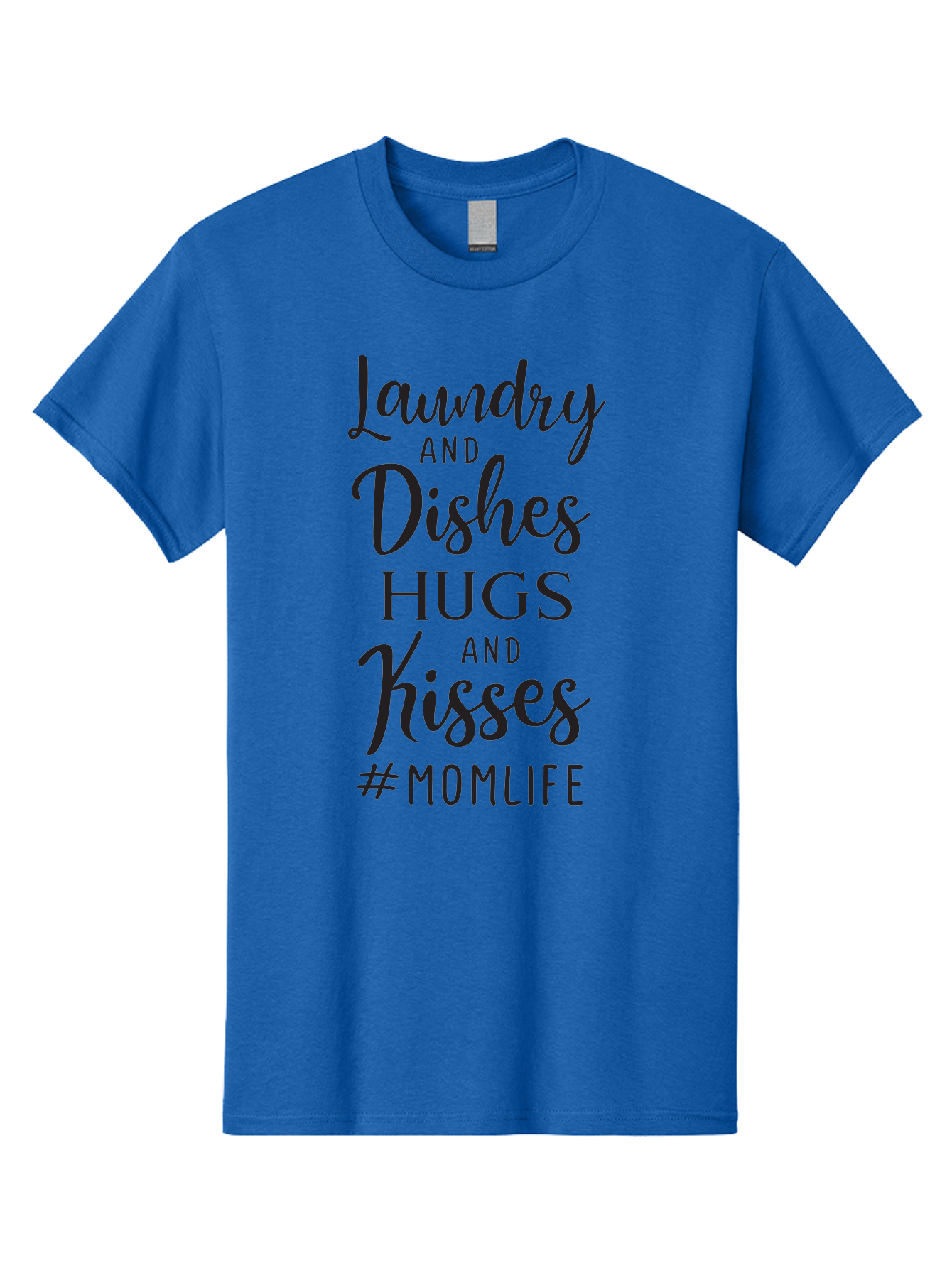 Laundry-And-Dishes-Hugs-And-Kisses Men'S Graphic Tee, 100% Cotton, Comfortable Casual Summer Wear, Machine Washable, Mom Life, Motherhood, Parenting, Laundry, Dishes, Household Chores, Hugs, Kisses, Love, Family, Mom Quotes, Aac927 25