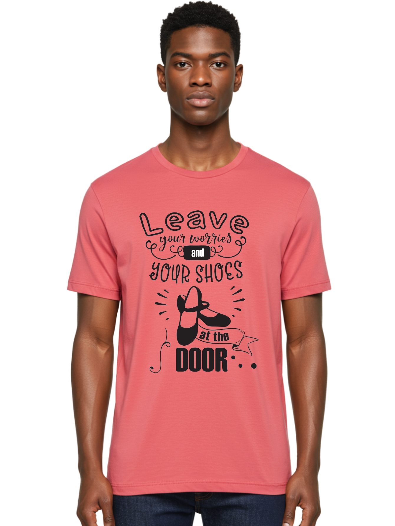 Leave-Your-Worries-And-Your-Shoes-At-The-Door Men'S Graphic Tee, 100% Cotton, Comfortable Casual Summer Wear, Machine Washable, Relaxation Techniques, Stress Relief, Mindfulness, Calm Atmosphere, Inspirational Quotes, Dance Shoes, Welcome Sign Aac931 12