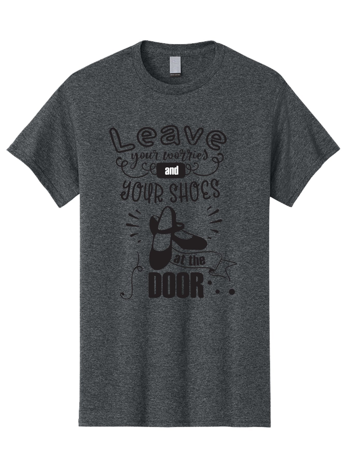 Leave-Your-Worries-And-Your-Shoes-At-The-Door Men'S Graphic Tee, 100% Cotton, Comfortable Casual Summer Wear, Machine Washable, Relaxation Techniques, Stress Relief, Mindfulness, Calm Atmosphere, Inspirational Quotes, Dance Shoes, Welcome Sign Aac931 15