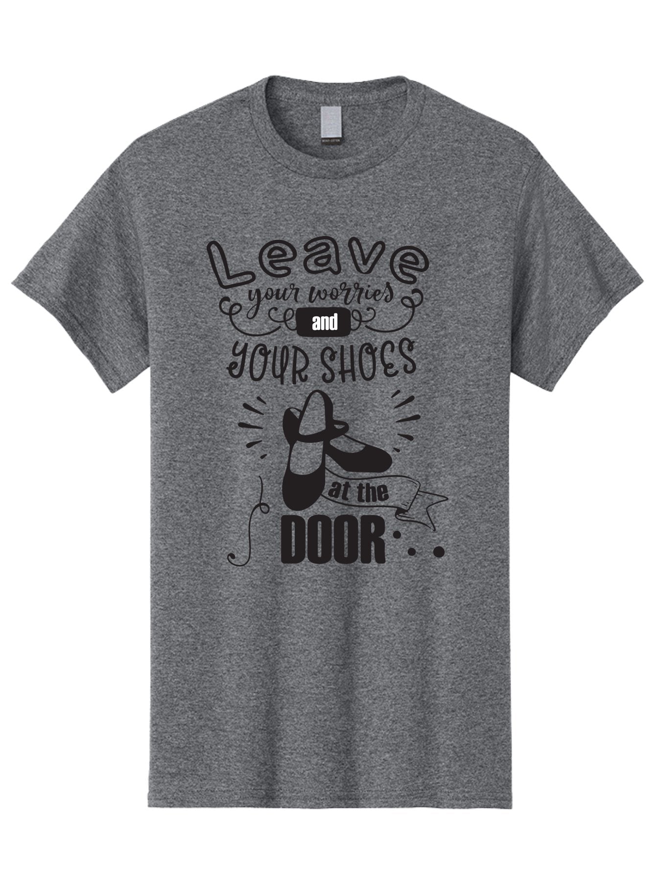 Leave-Your-Worries-And-Your-Shoes-At-The-Door Men'S Graphic Tee, 100% Cotton, Comfortable Casual Summer Wear, Machine Washable, Relaxation Techniques, Stress Relief, Mindfulness, Calm Atmosphere, Inspirational Quotes, Dance Shoes, Welcome Sign Aac931 11