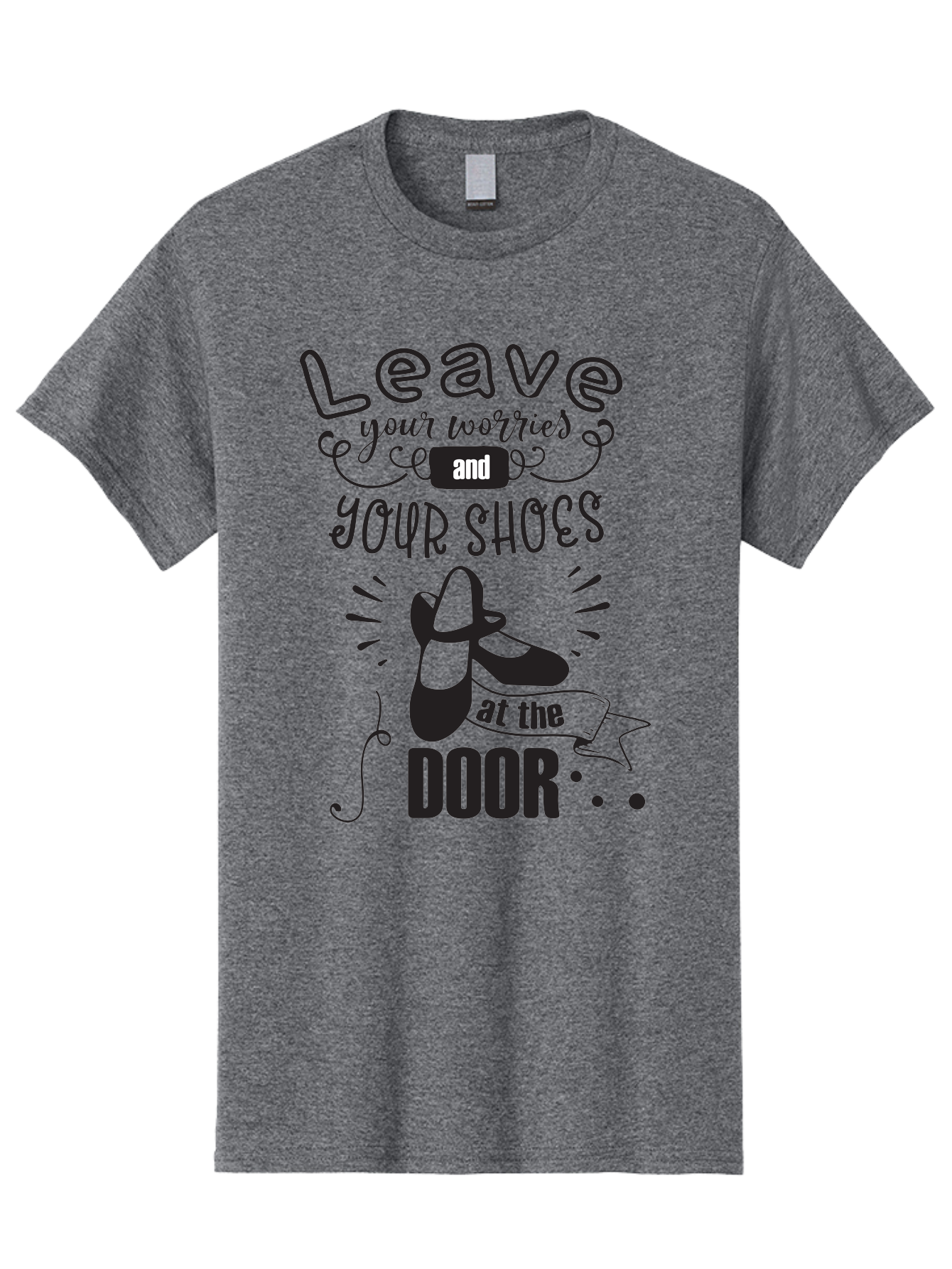 Leave-Your-Worries-And-Your-Shoes-At-The-Door Men'S Graphic Tee, 100% Cotton, Comfortable Casual Summer Wear, Machine Washable, Relaxation Techniques, Stress Relief, Mindfulness, Calm Atmosphere, Inspirational Quotes, Dance Shoes, Welcome Sign Aac931 7