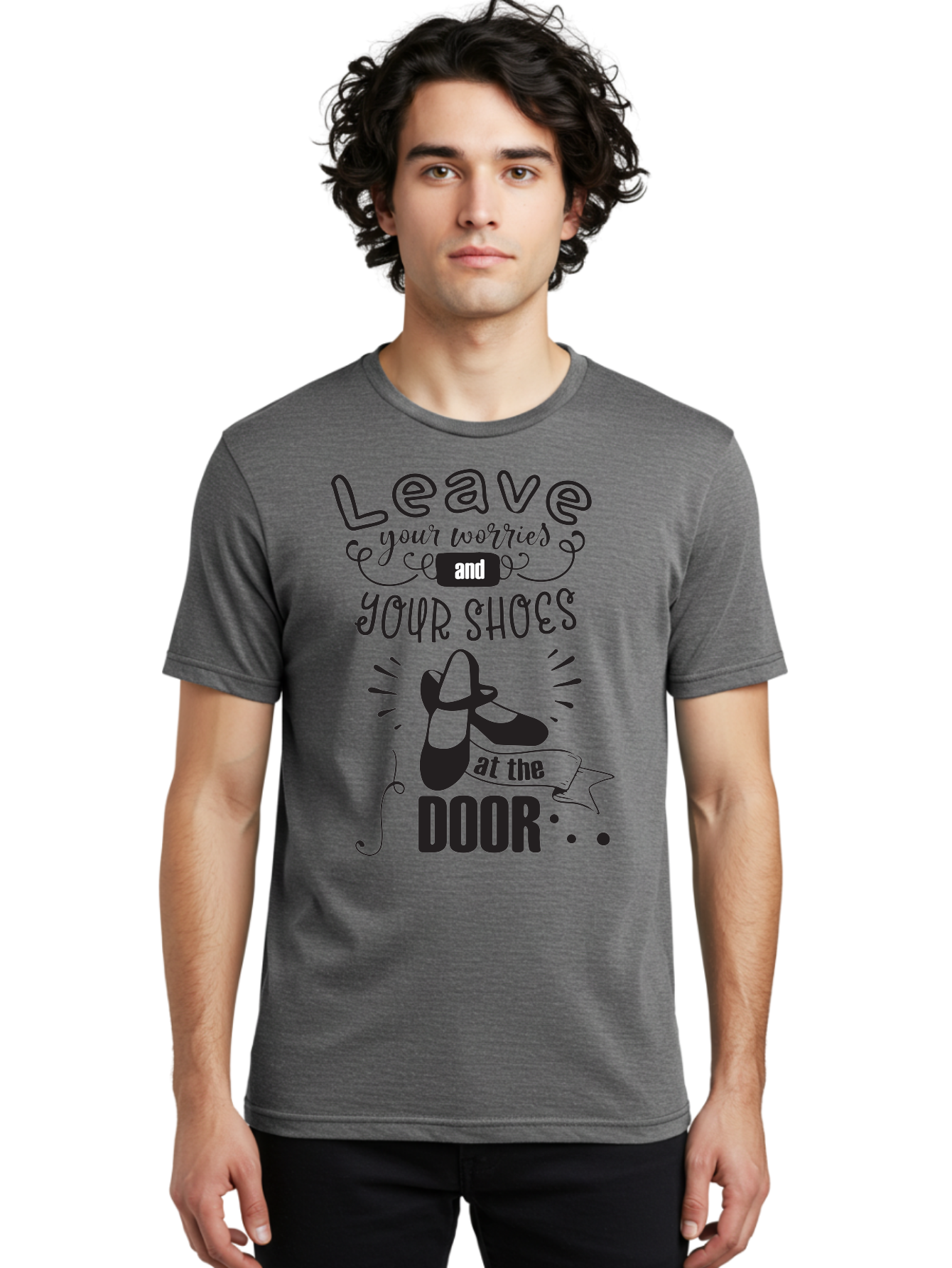 Leave-Your-Worries-And-Your-Shoes-At-The-Door Men'S Graphic Tee, 100% Cotton, Comfortable Casual Summer Wear, Machine Washable, Relaxation Techniques, Stress Relief, Mindfulness, Calm Atmosphere, Inspirational Quotes, Dance Shoes, Welcome Sign Aac931 8