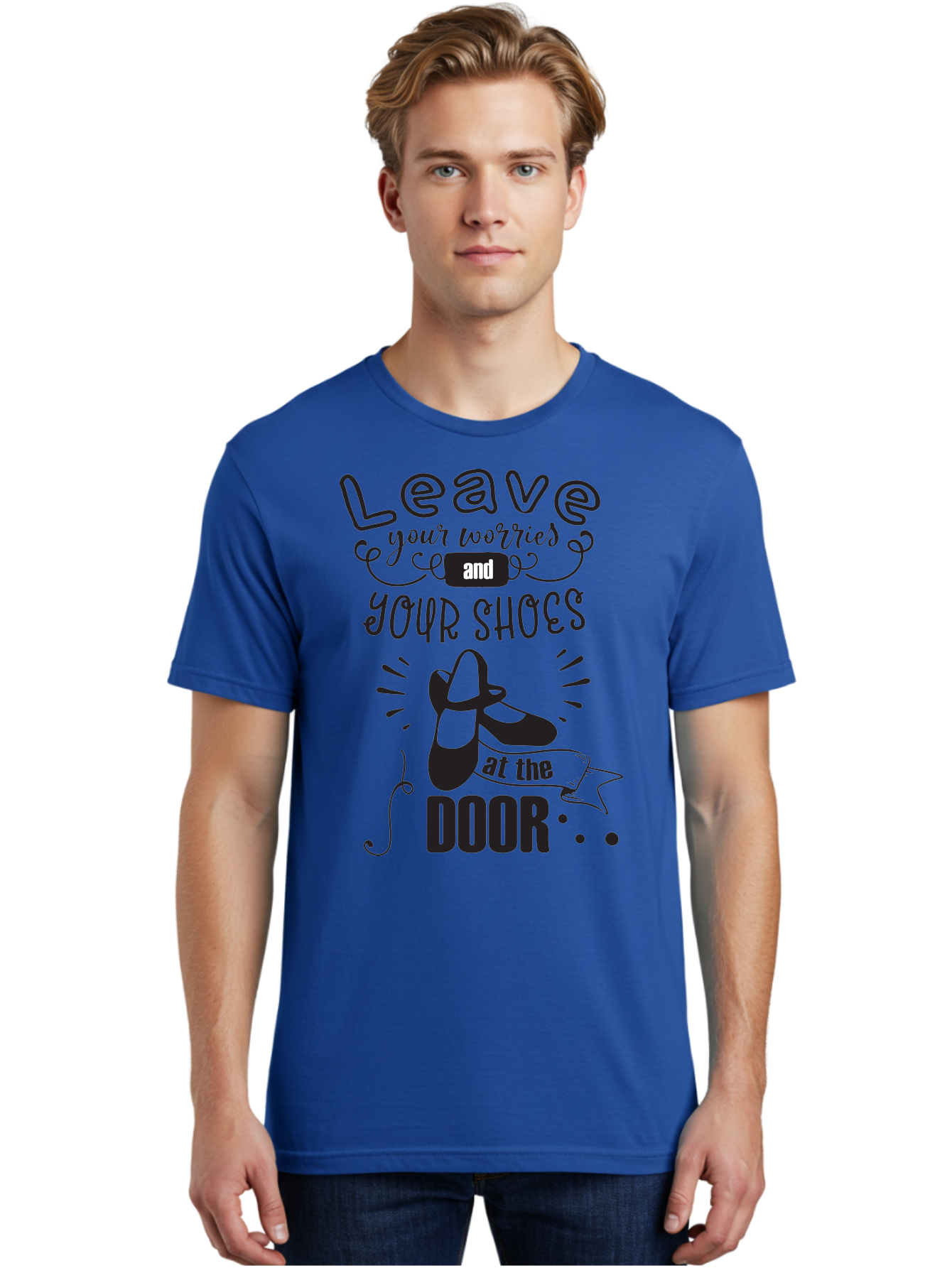 Leave-Your-Worries-And-Your-Shoes-At-The-Door Men'S Graphic Tee, 100% Cotton, Comfortable Casual Summer Wear, Machine Washable, Relaxation Techniques, Stress Relief, Mindfulness, Calm Atmosphere, Inspirational Quotes, Dance Shoes, Welcome Sign Aac931 30