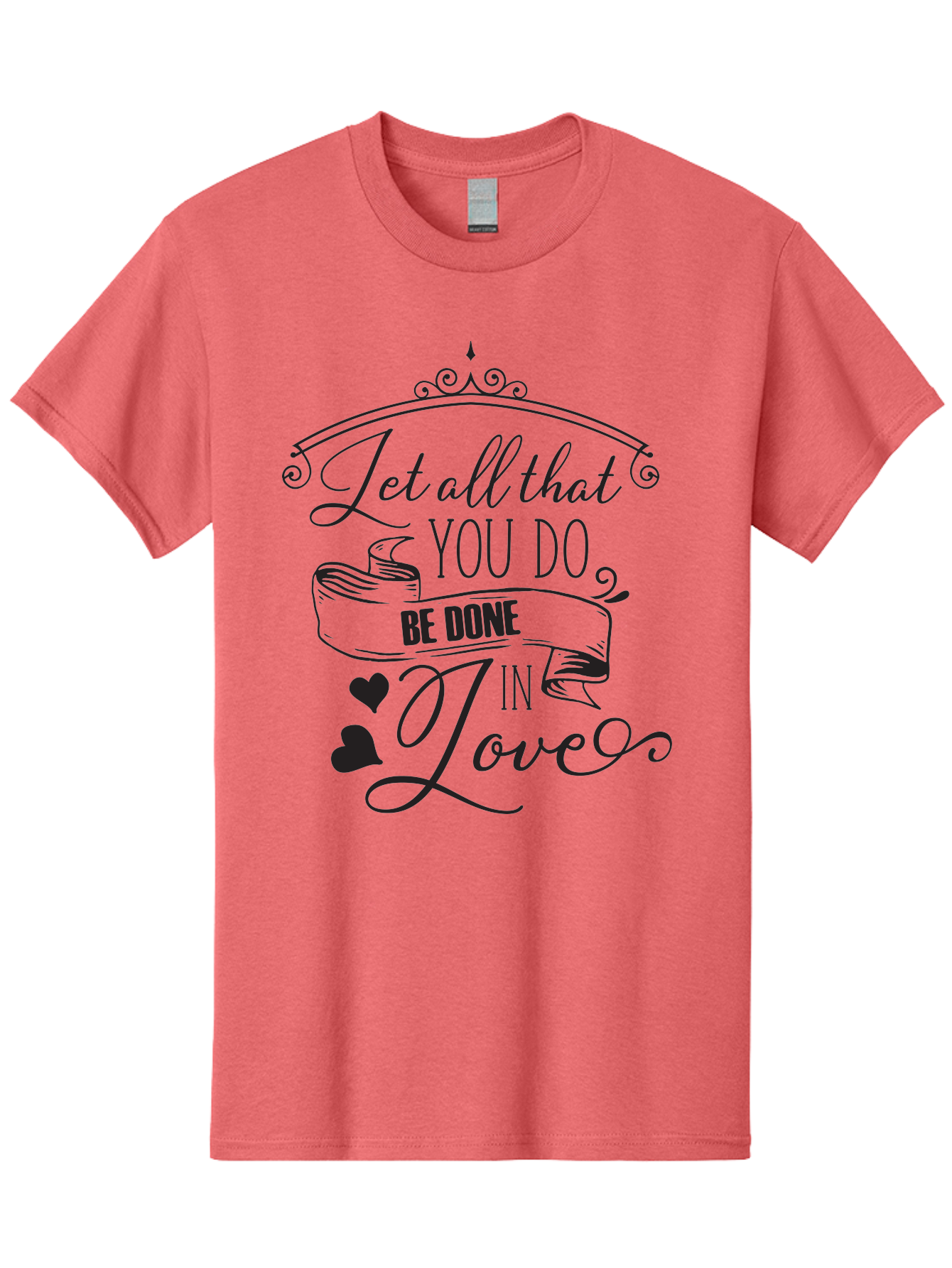 Let-All-That-You-Do-Be-Done-In-Love-1 Men'S Graphic Tee, 100% Cotton, Comfortable Casual Summer Wear, Machine Washable, Inspirational Quote, Motivational Phrase, Positive Affirmation, Love Message, Heartwarming Words, Decorative Typography, Aac932 5