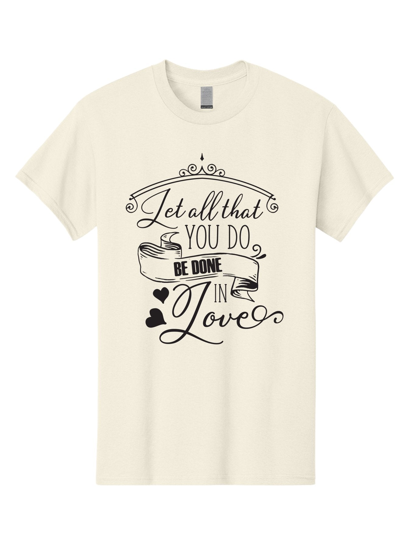 Let-All-That-You-Do-Be-Done-In-Love-1 Men'S Graphic Tee, 100% Cotton, Comfortable Casual Summer Wear, Machine Washable, Inspirational Quote, Motivational Phrase, Positive Affirmation, Love Message, Heartwarming Words, Decorative Typography, Aac932 10