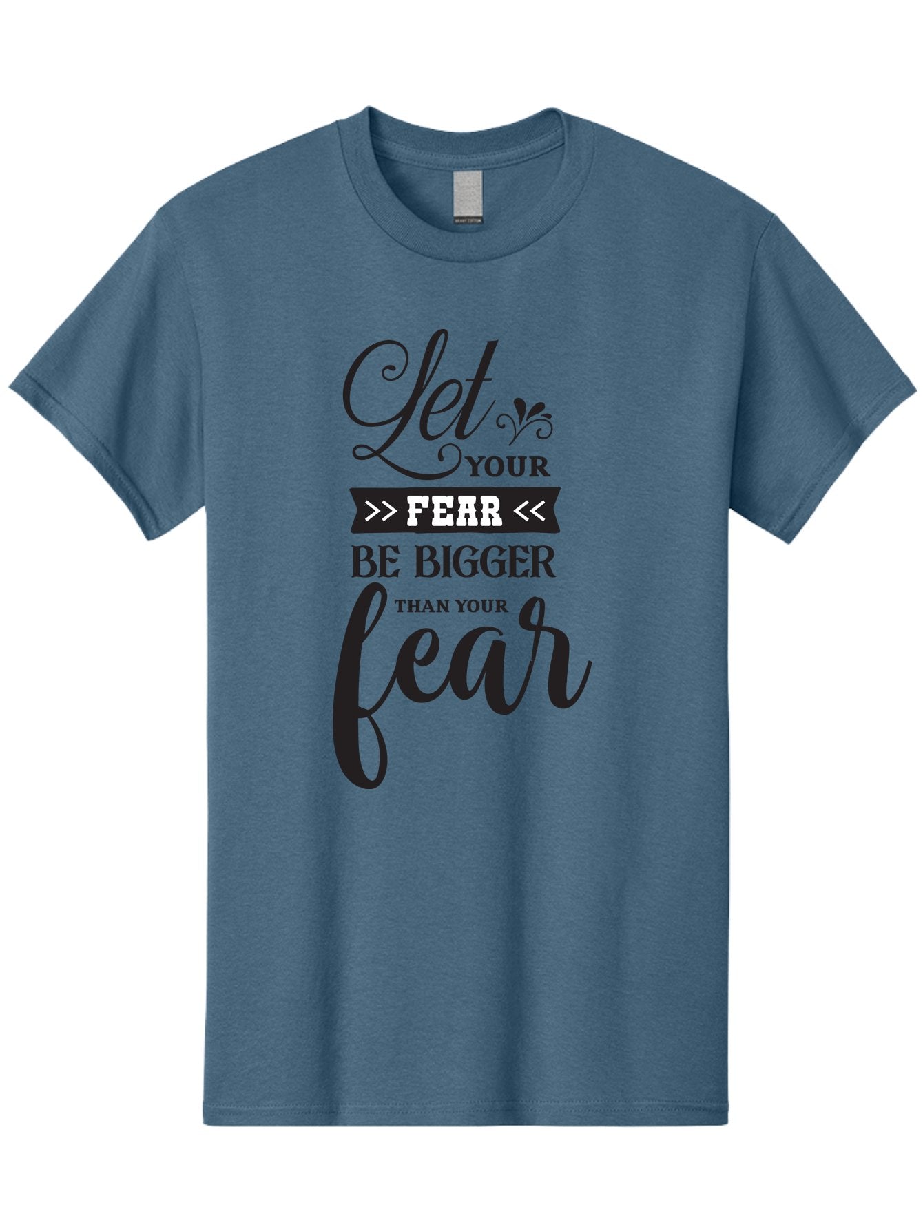 Let-Your-Fear-Be-Bigger-Than-Your-Fear Men'S Graphic Tee, 100% Cotton, Comfortable Casual Summer Wear, Machine Washable, Motivational Quote, Inspiring Words, Let Your Fear Be Bigger Than Your Fear, Overcoming Fear, Motivational Poster, Aac937 6