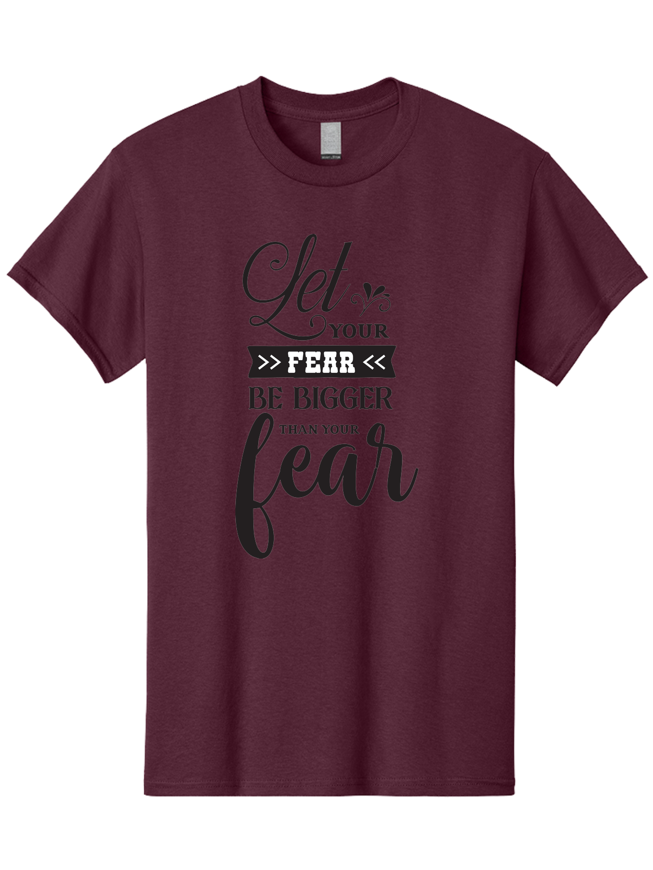 Let-Your-Fear-Be-Bigger-Than-Your-Fear Men'S Graphic Tee, 100% Cotton, Comfortable Casual Summer Wear, Machine Washable, Motivational Quote, Inspiring Words, Let Your Fear Be Bigger Than Your Fear, Overcoming Fear, Motivational Poster, Aac937 27