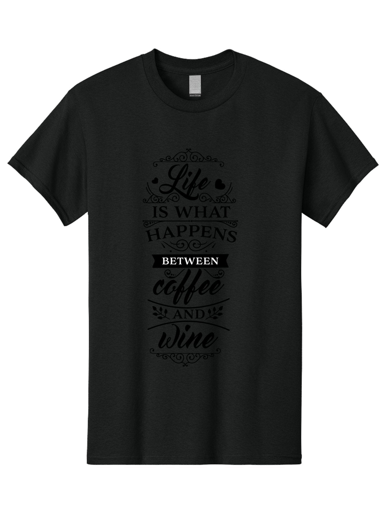 Life-Is-What-Happens-Between-Coffee-And-Wine Men'S Graphic Tee, 100% Cotton, Comfortable Casual Summer Wear, Machine Washable, Coffee And Wine Quote, Life Is What Happens Between Coffee And Wine, Typography Art, Inspirational Quotes, Aac949 7