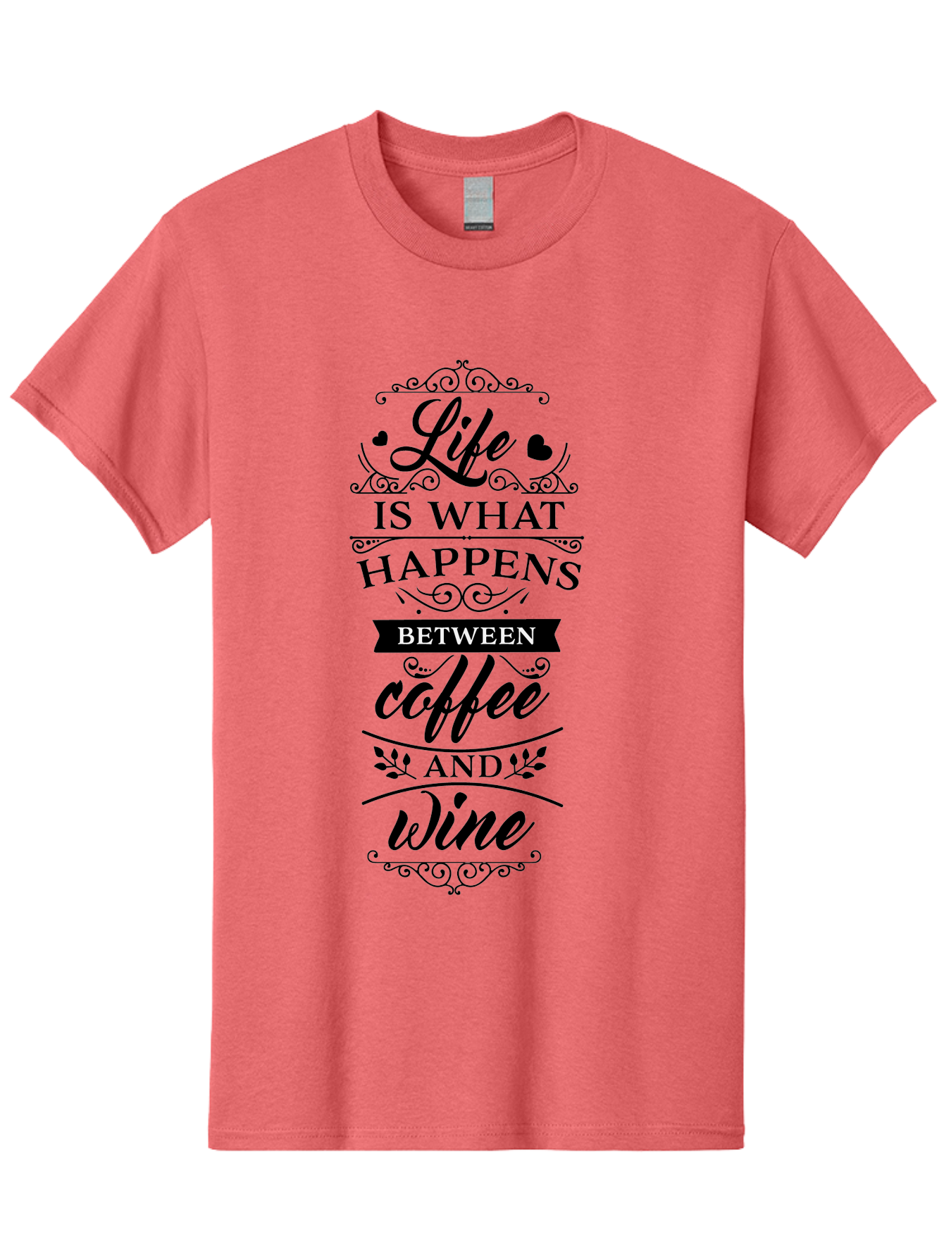 Life-Is-What-Happens-Between-Coffee-And-Wine Men'S Graphic Tee, 100% Cotton, Comfortable Casual Summer Wear, Machine Washable, Coffee And Wine Quote, Life Is What Happens Between Coffee And Wine, Typography Art, Inspirational Quotes, Aac949 3