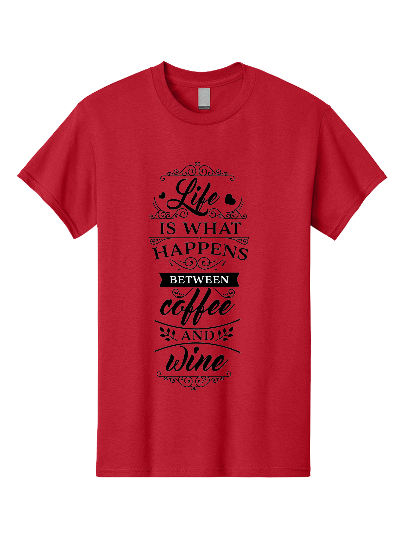 Life-Is-What-Happens-Between-Coffee-And-Wine Men'S Graphic Tee, 100% Cotton, Comfortable Casual Summer Wear, Machine Washable, Coffee And Wine Quote, Life Is What Happens Between Coffee And Wine, Typography Art, Inspirational Quotes, Aac949 21