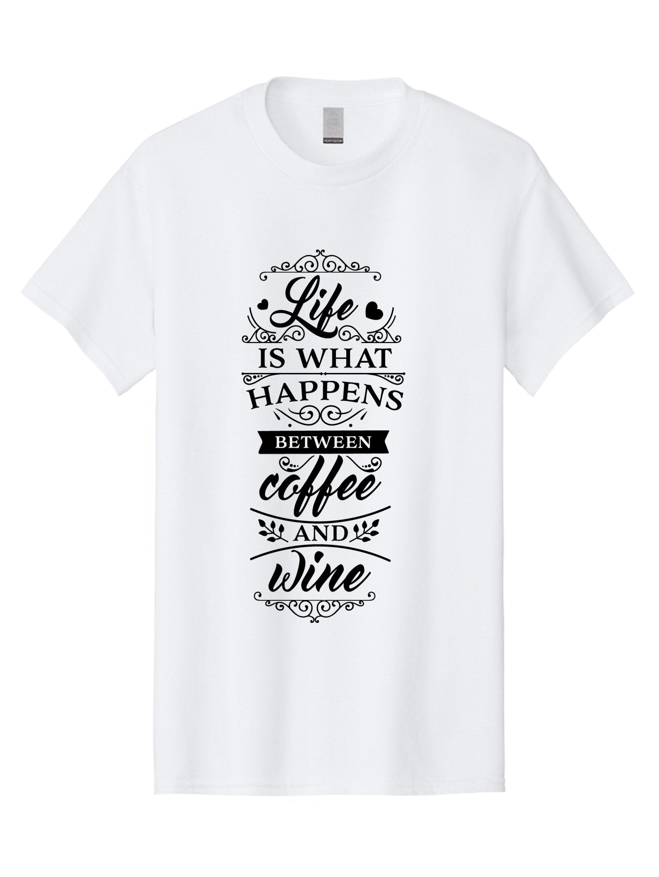 Life-Is-What-Happens-Between-Coffee-And-Wine Men'S Graphic Tee, 100% Cotton, Comfortable Casual Summer Wear, Machine Washable, Coffee And Wine Quote, Life Is What Happens Between Coffee And Wine, Typography Art, Inspirational Quotes, Aac949 12