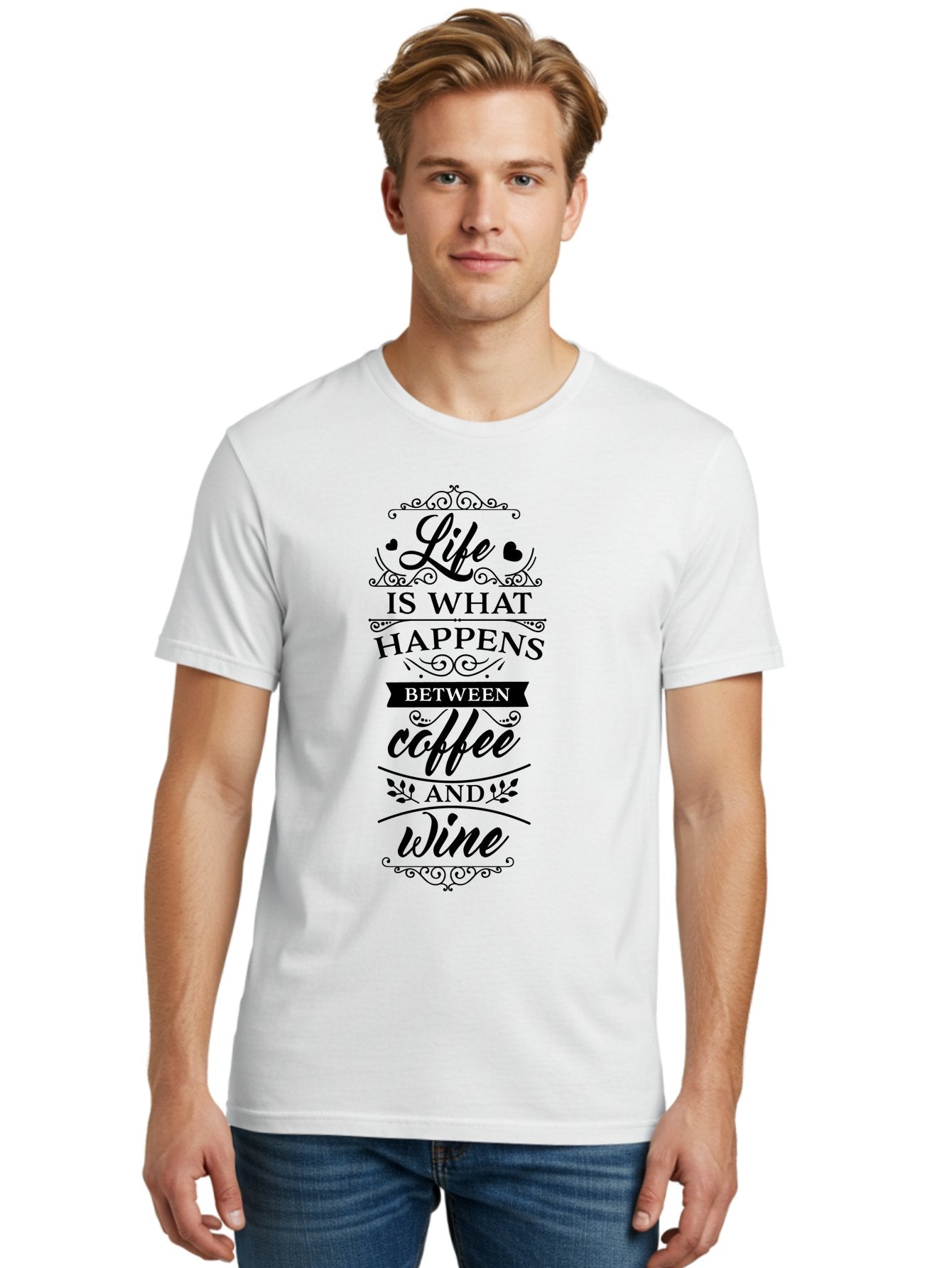Life-Is-What-Happens-Between-Coffee-And-Wine Men'S Graphic Tee, 100% Cotton, Comfortable Casual Summer Wear, Machine Washable, Coffee And Wine Quote, Life Is What Happens Between Coffee And Wine, Typography Art, Inspirational Quotes, Aac949 28