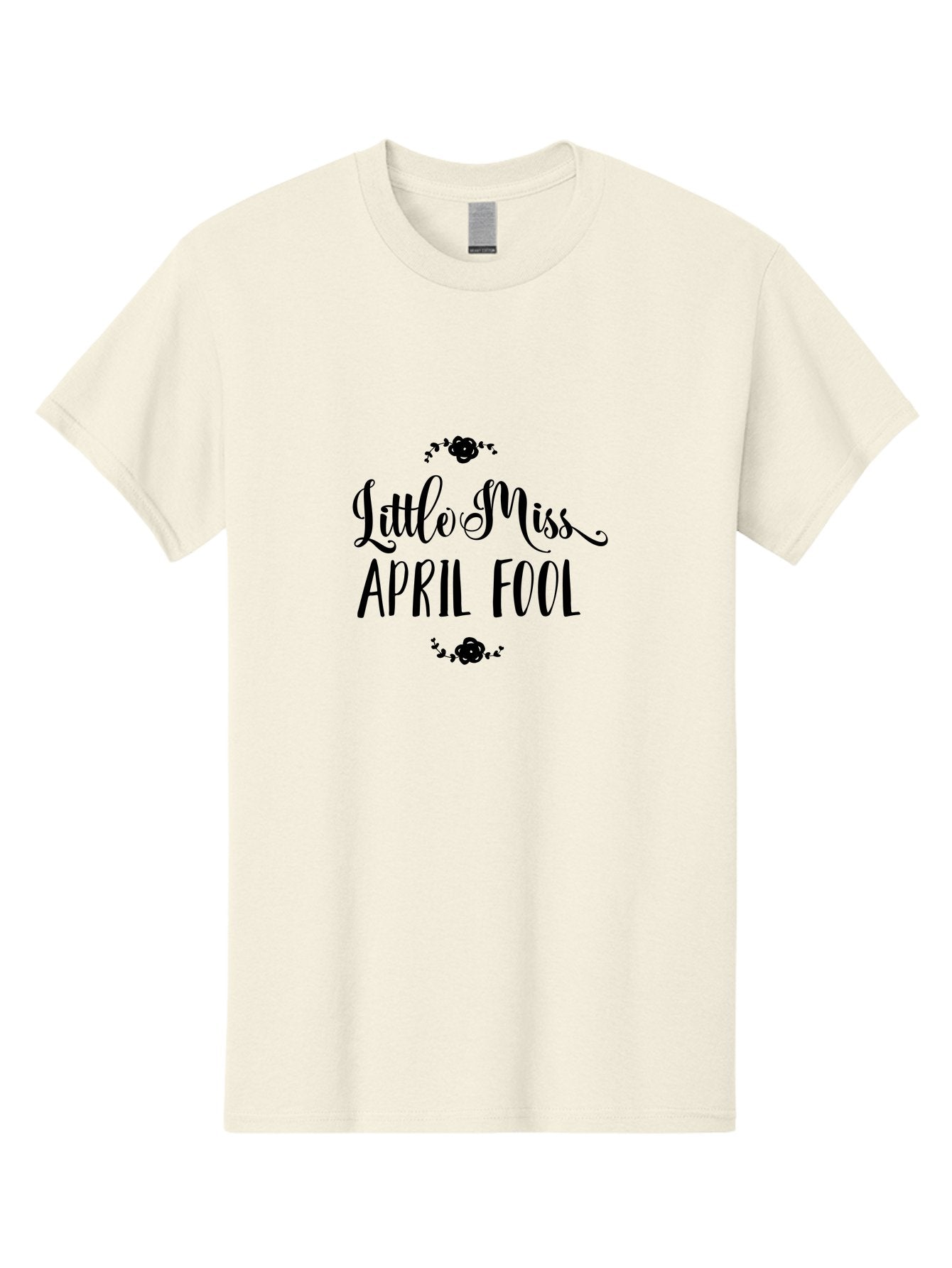Little-Miss-April-Fool Men'S Graphic Tee, 100% Cotton, Comfortable Casual Summer Wear, Machine Washable, April Fools Day, Prankster, Playful Humor, Little Miss, Black Roses, Elegant Script, Whimsical Design, Spring Pranks, Funny Graphics, Aac956 11