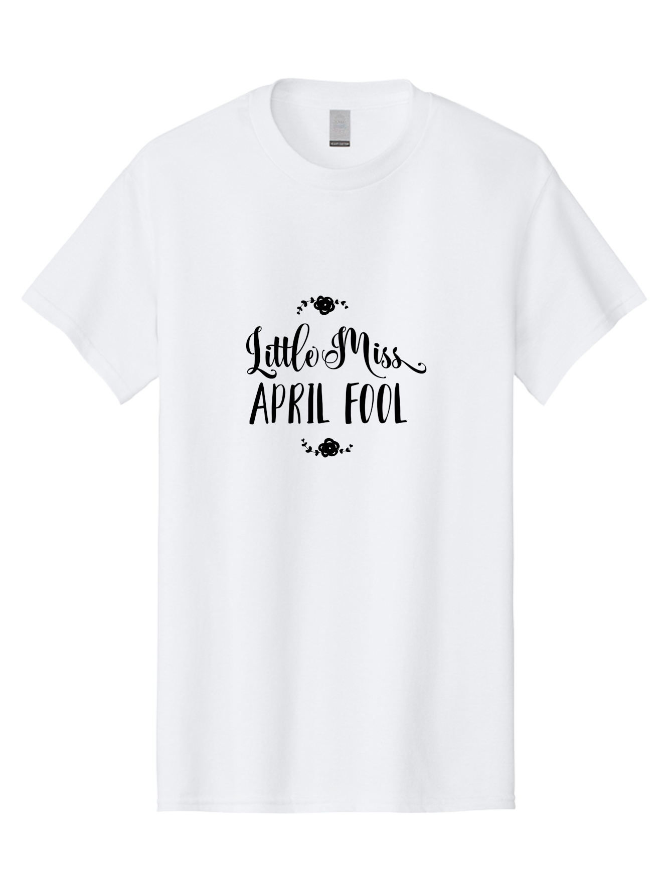Little-Miss-April-Fool Men'S Graphic Tee, 100% Cotton, Comfortable Casual Summer Wear, Machine Washable, April Fools Day, Prankster, Playful Humor, Little Miss, Black Roses, Elegant Script, Whimsical Design, Spring Pranks, Funny Graphics, Aac956