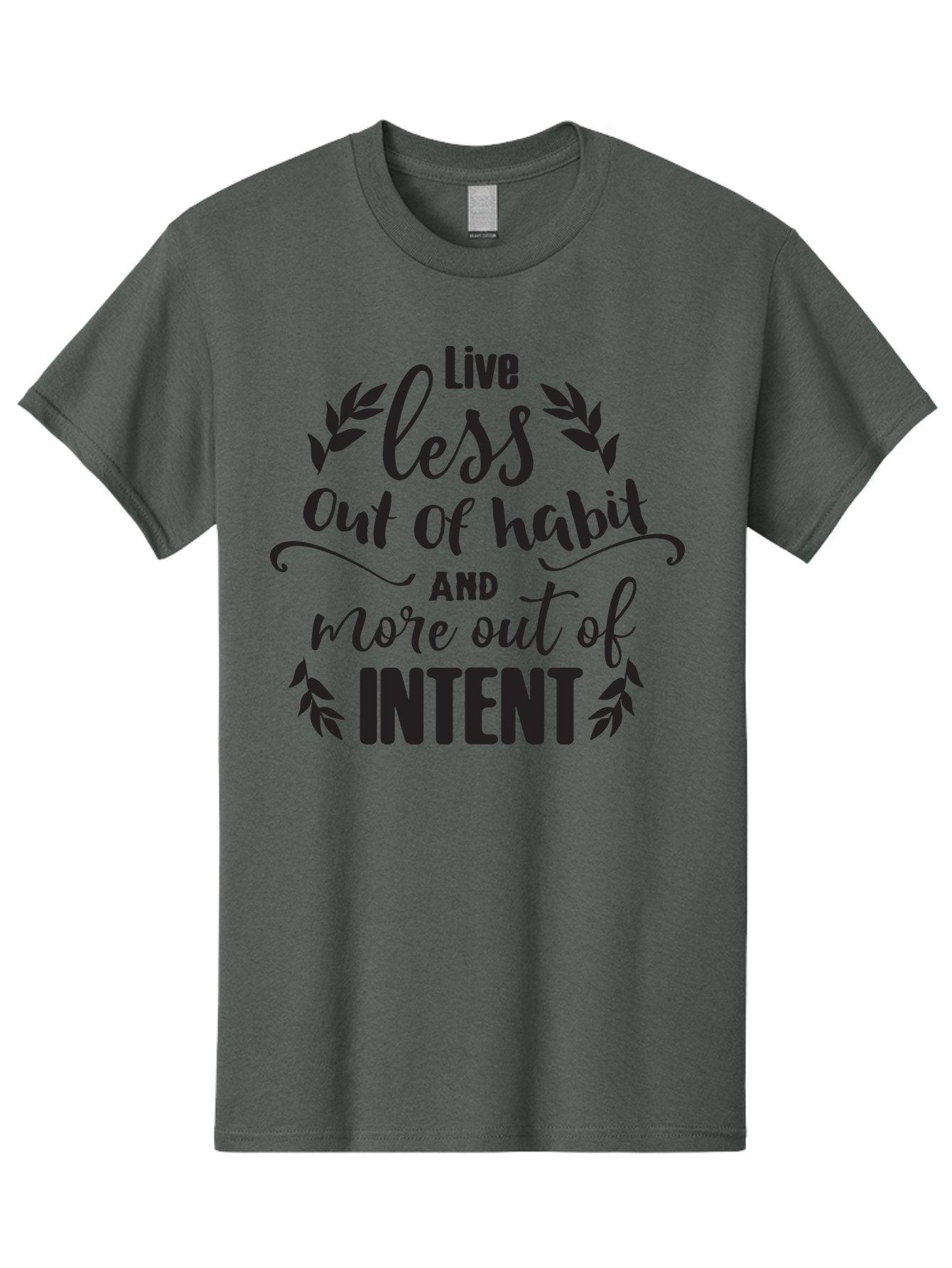Live-Less-Out-Of-Habit-And-More-Out-Of-Intent Men'S Graphic Tee, 100% Cotton, Comfortable Casual Summer Wear, Machine Washable, Motivational Quote, Inspirational Words, Live With Intent, Positive Affirmation, Self-Improvement, Mindfulness, Aac963 12