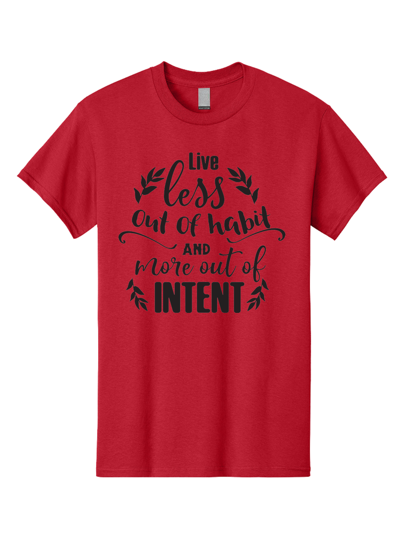Live-Less-Out-Of-Habit-And-More-Out-Of-Intent Men'S Graphic Tee, 100% Cotton, Comfortable Casual Summer Wear, Machine Washable, Motivational Quote, Inspirational Words, Live With Intent, Positive Affirmation, Self-Improvement, Mindfulness, Aac963 27