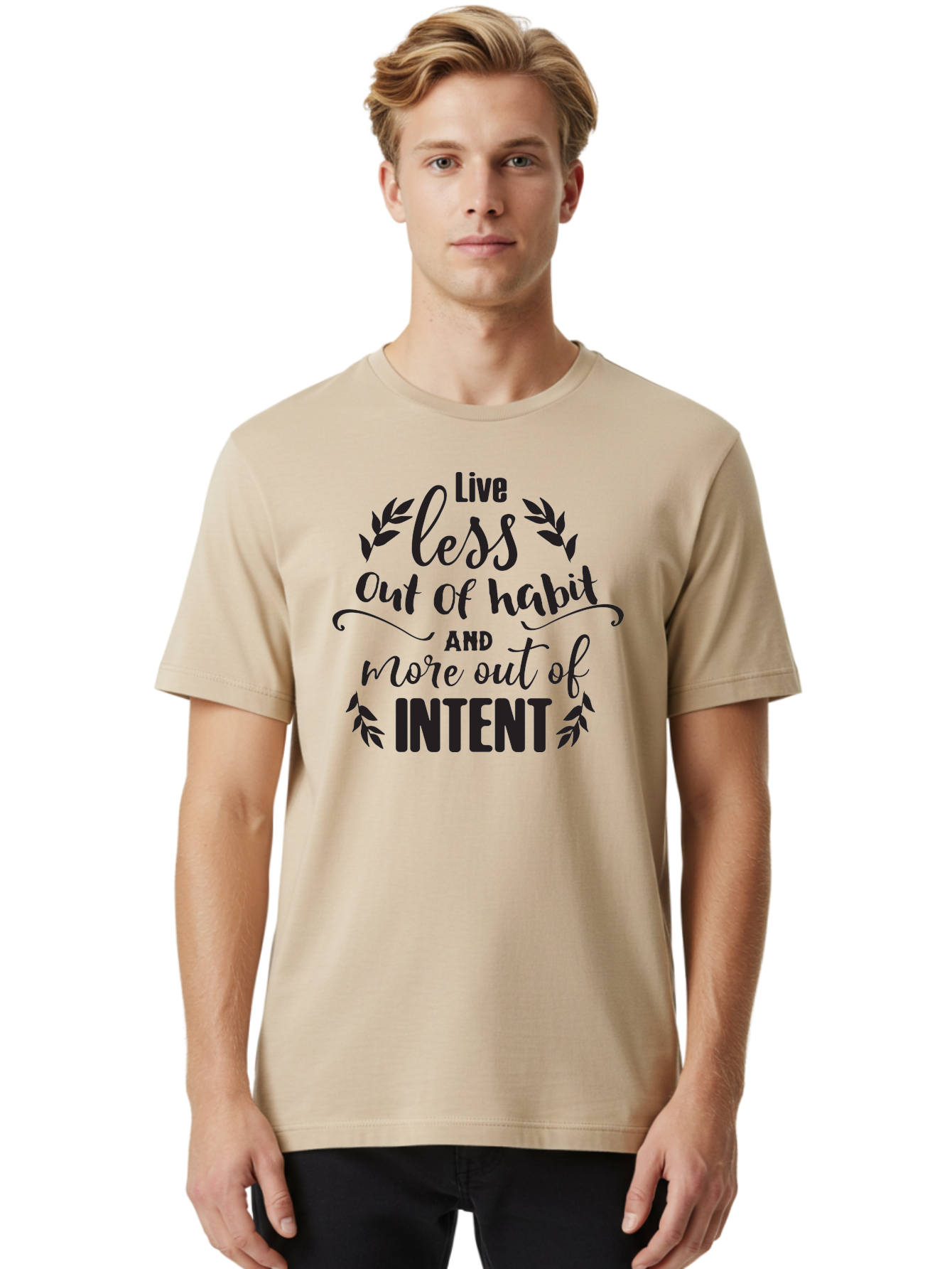 Live-Less-Out-Of-Habit-And-More-Out-Of-Intent Men'S Graphic Tee, 100% Cotton, Comfortable Casual Summer Wear, Machine Washable, Motivational Quote, Inspirational Words, Live With Intent, Positive Affirmation, Self-Improvement, Mindfulness, Aac963 30