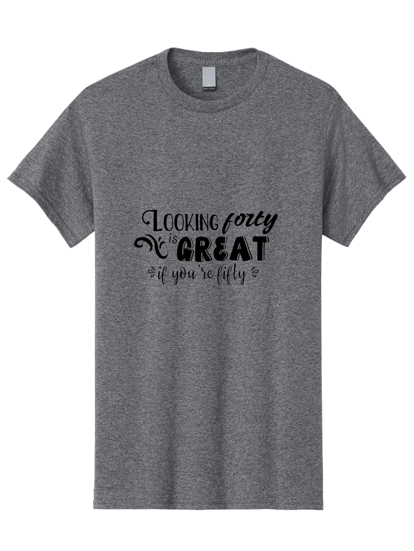 Looking-Forty-Is-Great Men'S Graphic Tee, 100% Cotton, Comfortable Casual Summer Wear, Machine Washable, Funny Quotes, Age Is Just A Number, Humor, Witty Sayings, Funny T-Shirts, Sarcastic Quotes, Funny Slogans, Great Designs Aac967 29