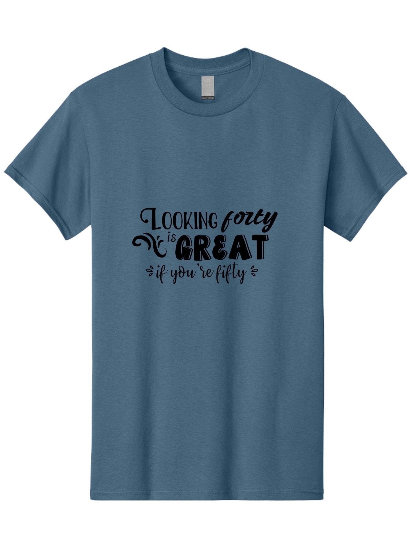 Looking-Forty-Is-Great Men'S Graphic Tee, 100% Cotton, Comfortable Casual Summer Wear, Machine Washable, Funny Quotes, Age Is Just A Number, Humor, Witty Sayings, Funny T-Shirts, Sarcastic Quotes, Funny Slogans, Great Designs Aac967 8