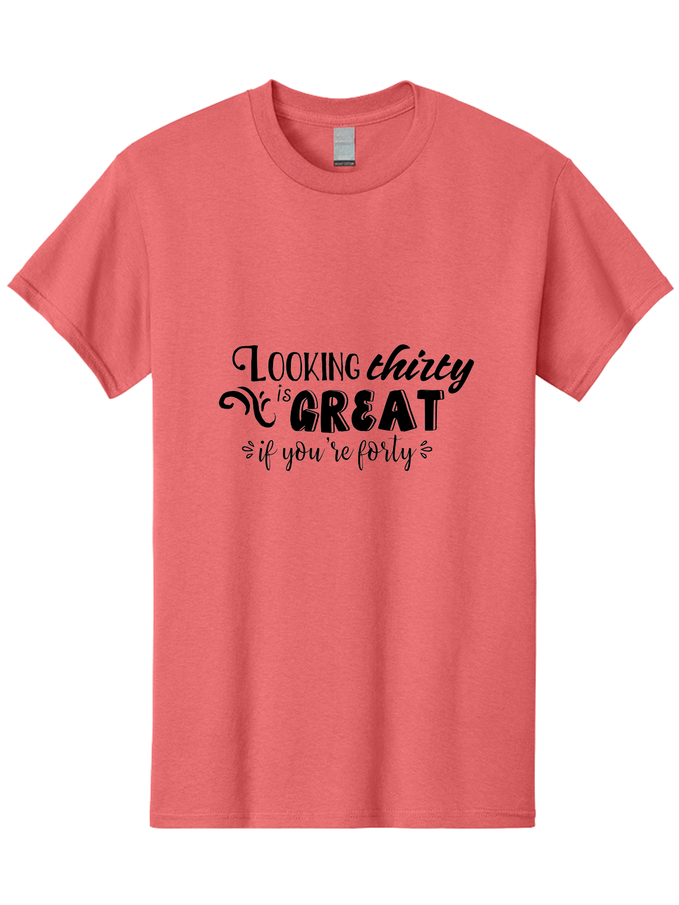 Looking-Thirty-Is-Great-If-You-Re-Forty Men'S Graphic Tee, 100% Cotton, Comfortable Casual Summer Wear, Machine Washable, Funny Quote, Humorous Saying, Age Joke, Witty Phrase, Clever Humor, Sassy Quote, Funny T-Shirt Design, Funny Saying Aac968