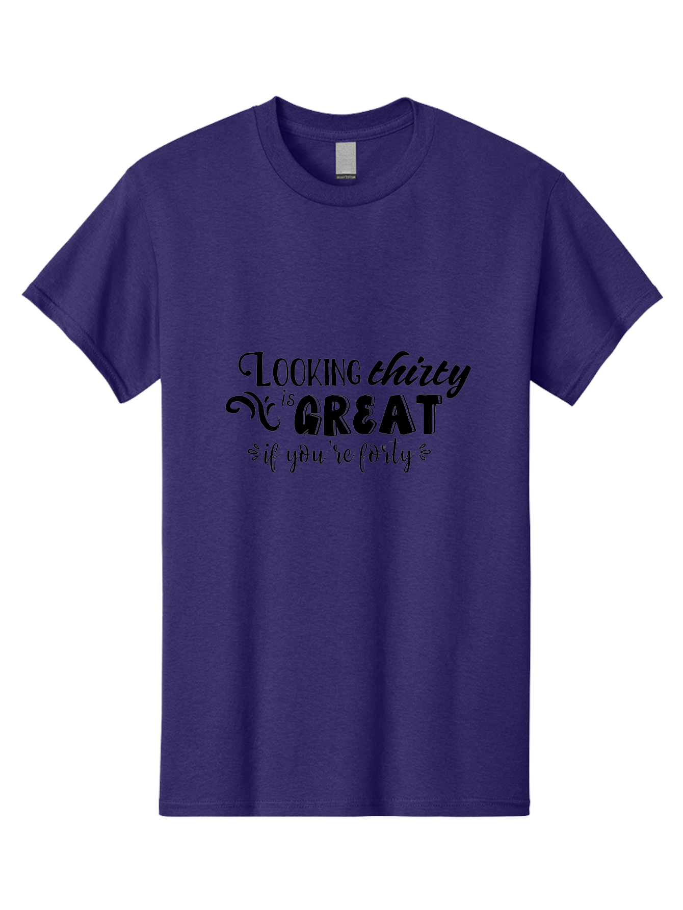 Looking-Thirty-Is-Great-If-You-Re-Forty Men'S Graphic Tee, 100% Cotton, Comfortable Casual Summer Wear, Machine Washable, Funny Quote, Humorous Saying, Age Joke, Witty Phrase, Clever Humor, Sassy Quote, Funny T-Shirt Design, Funny Saying Aac968 17