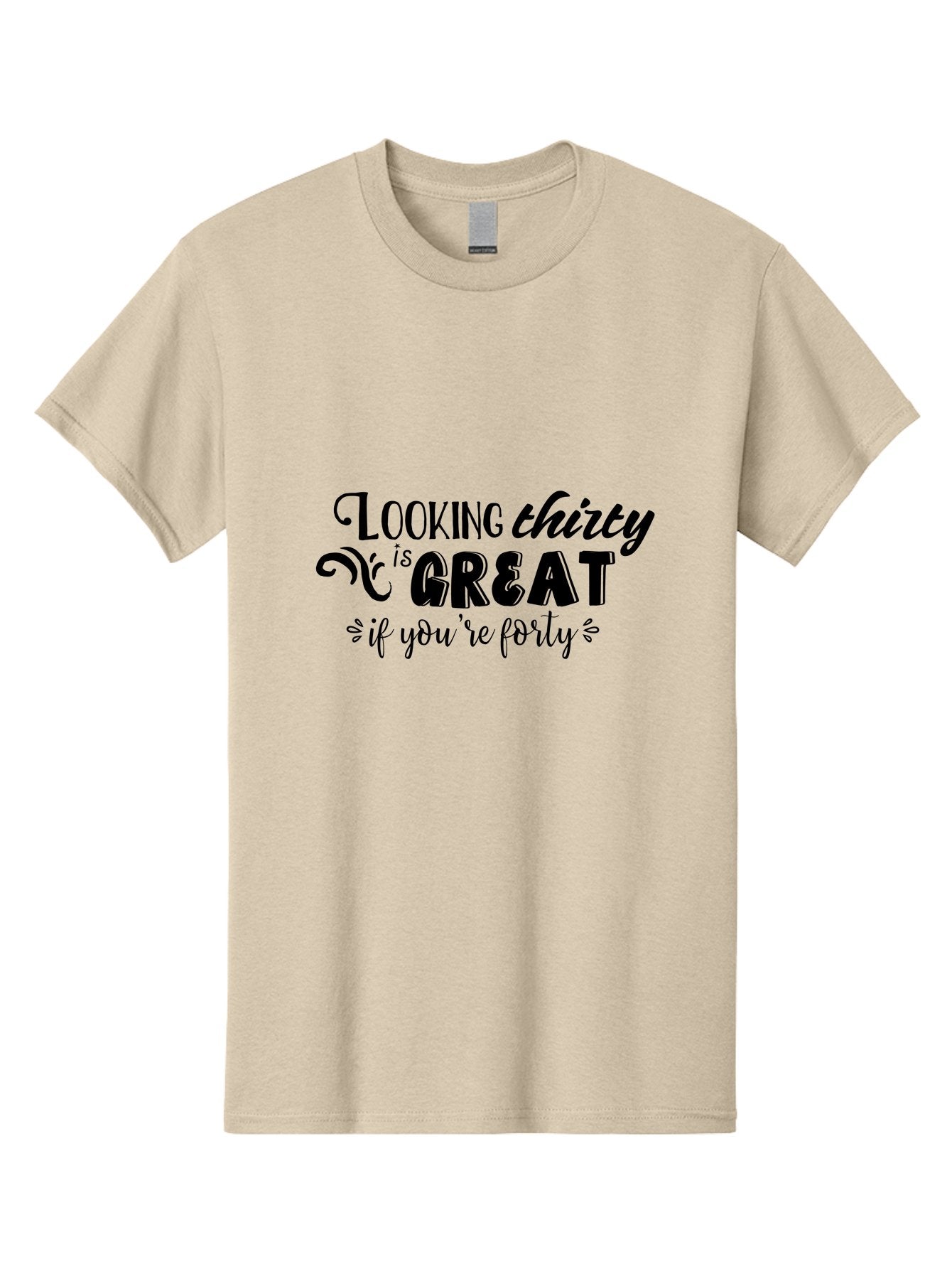 Looking-Thirty-Is-Great-If-You-Re-Forty Men'S Graphic Tee, 100% Cotton, Comfortable Casual Summer Wear, Machine Washable, Funny Quote, Humorous Saying, Age Joke, Witty Phrase, Clever Humor, Sassy Quote, Funny T-Shirt Design, Funny Saying Aac968 12