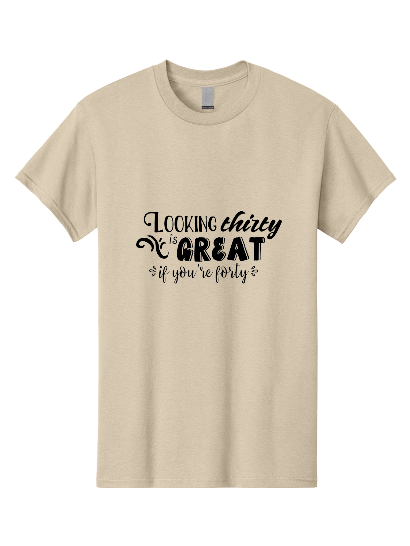 Looking-Thirty-Is-Great-If-You-Re-Forty Men'S Graphic Tee, 100% Cotton, Comfortable Casual Summer Wear, Machine Washable, Funny Quote, Humorous Saying, Age Joke, Witty Phrase, Clever Humor, Sassy Quote, Funny T-Shirt Design, Funny Saying Aac968 5
