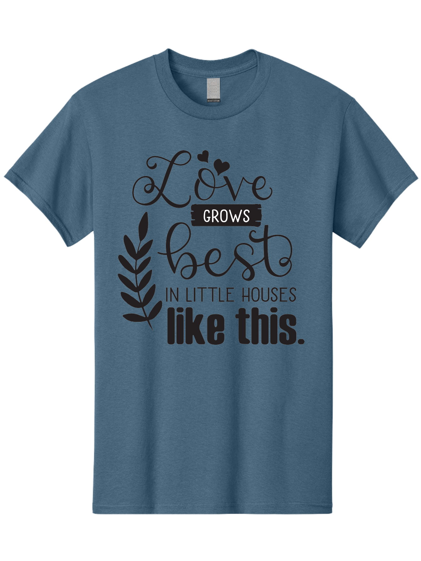 Love-Grows-Best Men'S Graphic Tee, 100% Cotton, Comfortable Casual Summer Wear, Machine Washable, Love Grows Best In Little Houses, Home Decor, Typography Art, Inspirational Quotes, Minimalist Design, Cozy Living, Leaf Motifs Aac973 7