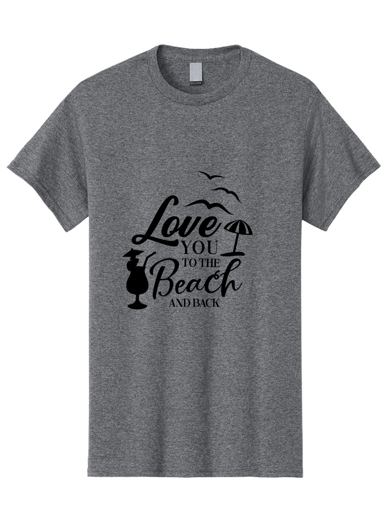 Love-You-To-The-Beach-And-Back Men'S Graphic Tee, 100% Cotton, Comfortable Casual Summer Wear, Machine Washable, Beach Love Quote, Seaside Charm, Coastal Vibes, Summer Romance, Tropical Getaway, Ocean Breeze, Birds Flying, Aac981 11