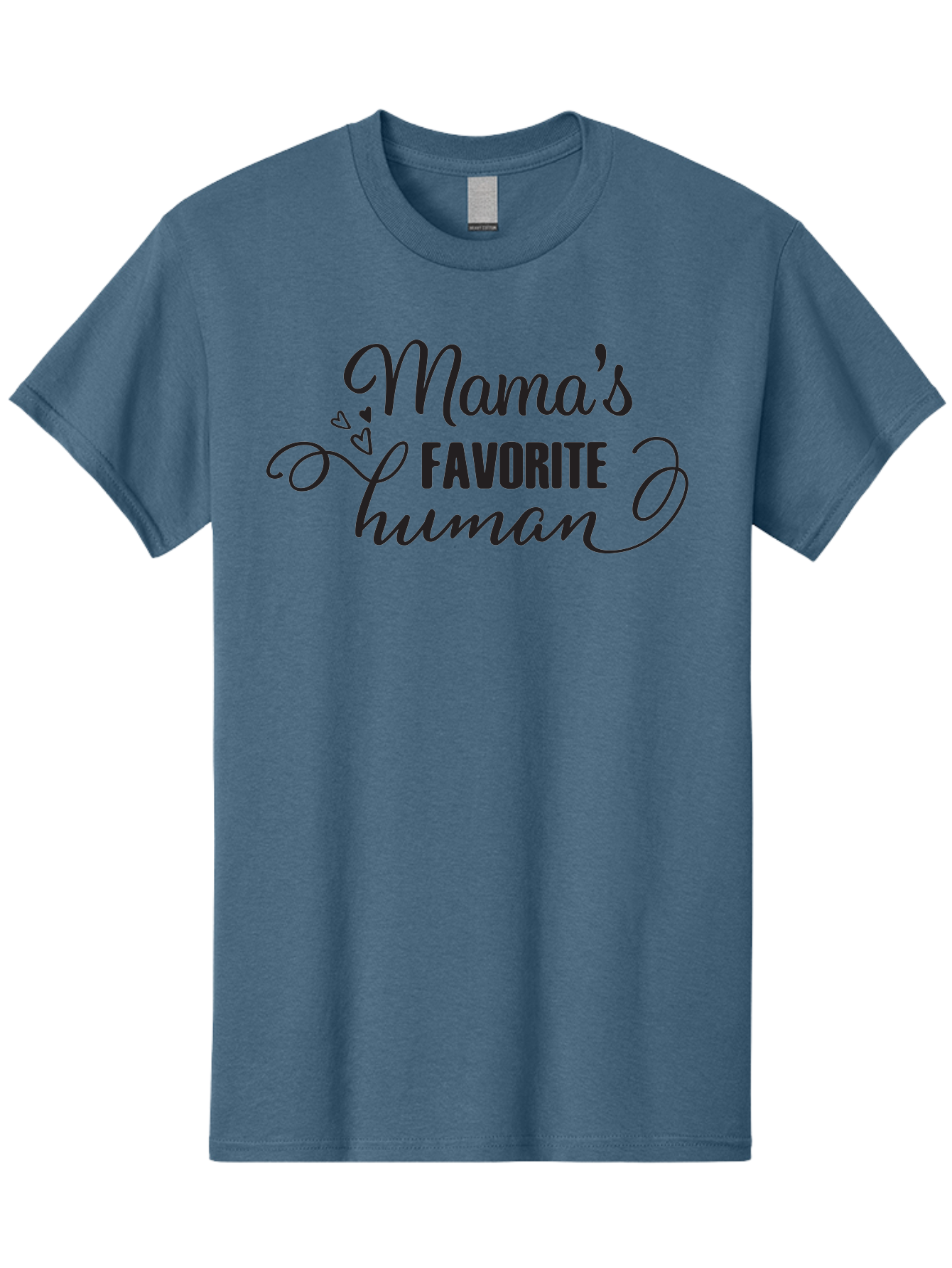 Mama-S-Favorite-Human Men'S Graphic Tee, 100% Cotton, Comfortable Casual Summer Wear, Machine Washable, Mama'S Favorite Human, Heartwarming Phrase, Cursive Font, Decorative Hearts, Favorite Child, Mother'S Love, Family Bonding, Aac993 25