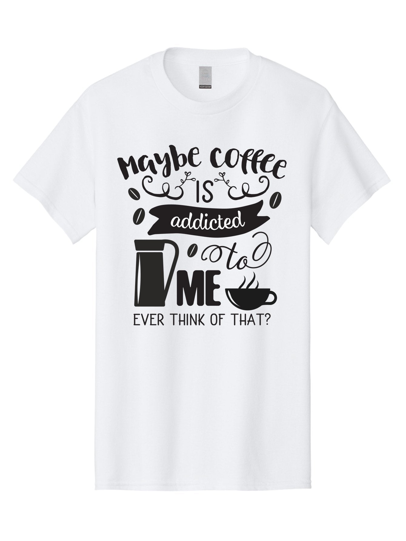 Maybe-Coffee-Is-Addicted-To-Me Men'S Graphic Tee, 100% Cotton, Comfortable Casual Summer Wear, Machine Washable, Coffee Lover Quote, Coffee Humor, Morning Motivation, Caffeine Addiction, Funny Coffee Sayings, Coffee Culture Aac996 7