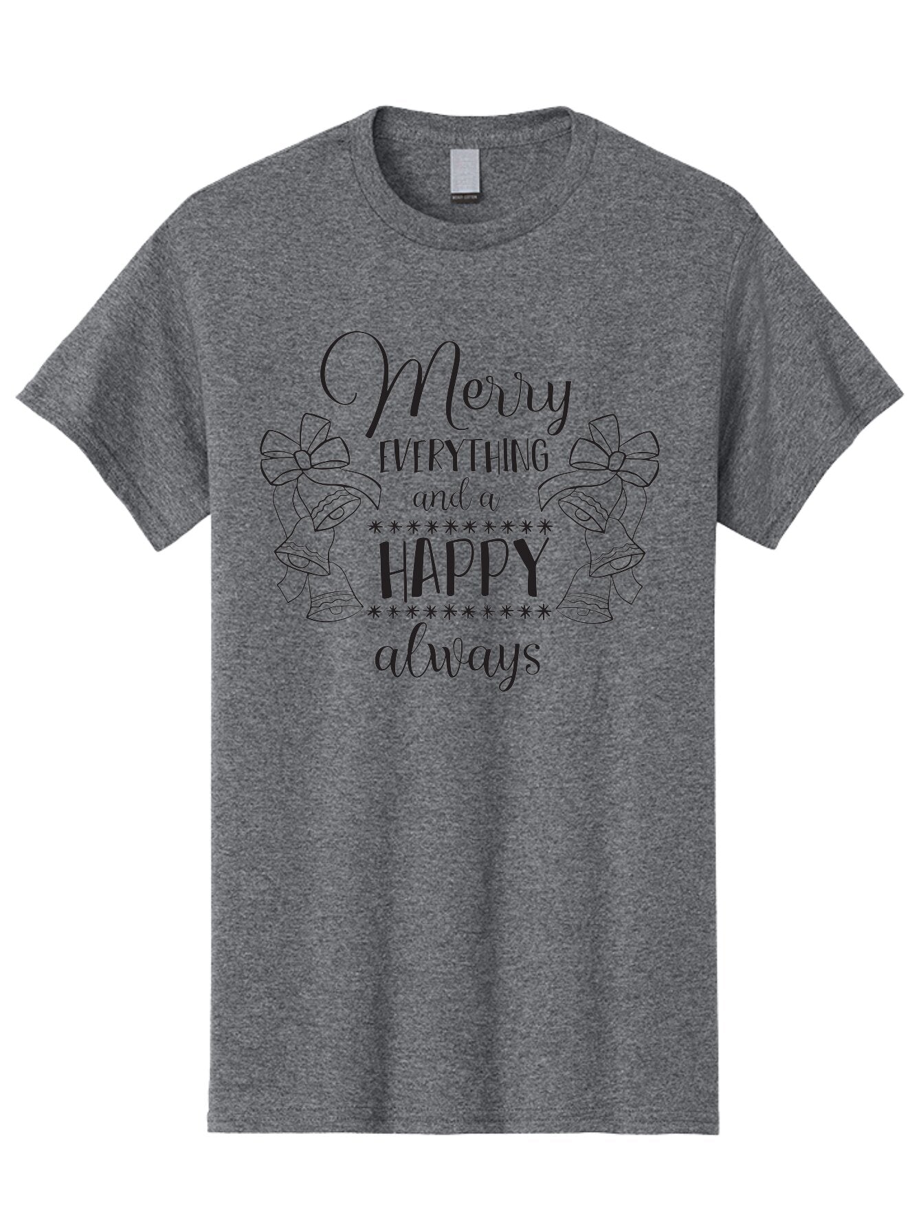 Merry-Everything-And-Happy-Always Men'S Graphic Tee, 100% Cotton, Comfortable Casual Summer Wear, Machine Washable, Merry Everything And A Happy Always, Festive Greeting, Holiday Cheer, Christmas Wishes, Joyful Message, Celebratory Tone, Aad005 11