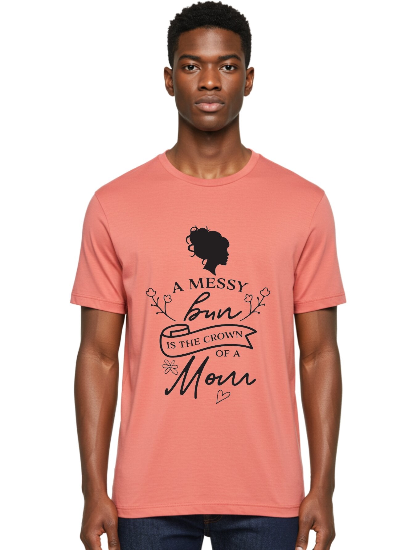 Messy-Bun Men'S Graphic Tee, 100% Cotton, Comfortable Casual Summer Wear, Machine Washable, Messy Bun Hairstyle, Mom Life, Motherhood, Cute Quote, Floral Design, Feminine Charm, Motherly Love, Hair Bun, Inspirational Quote Aad006 25