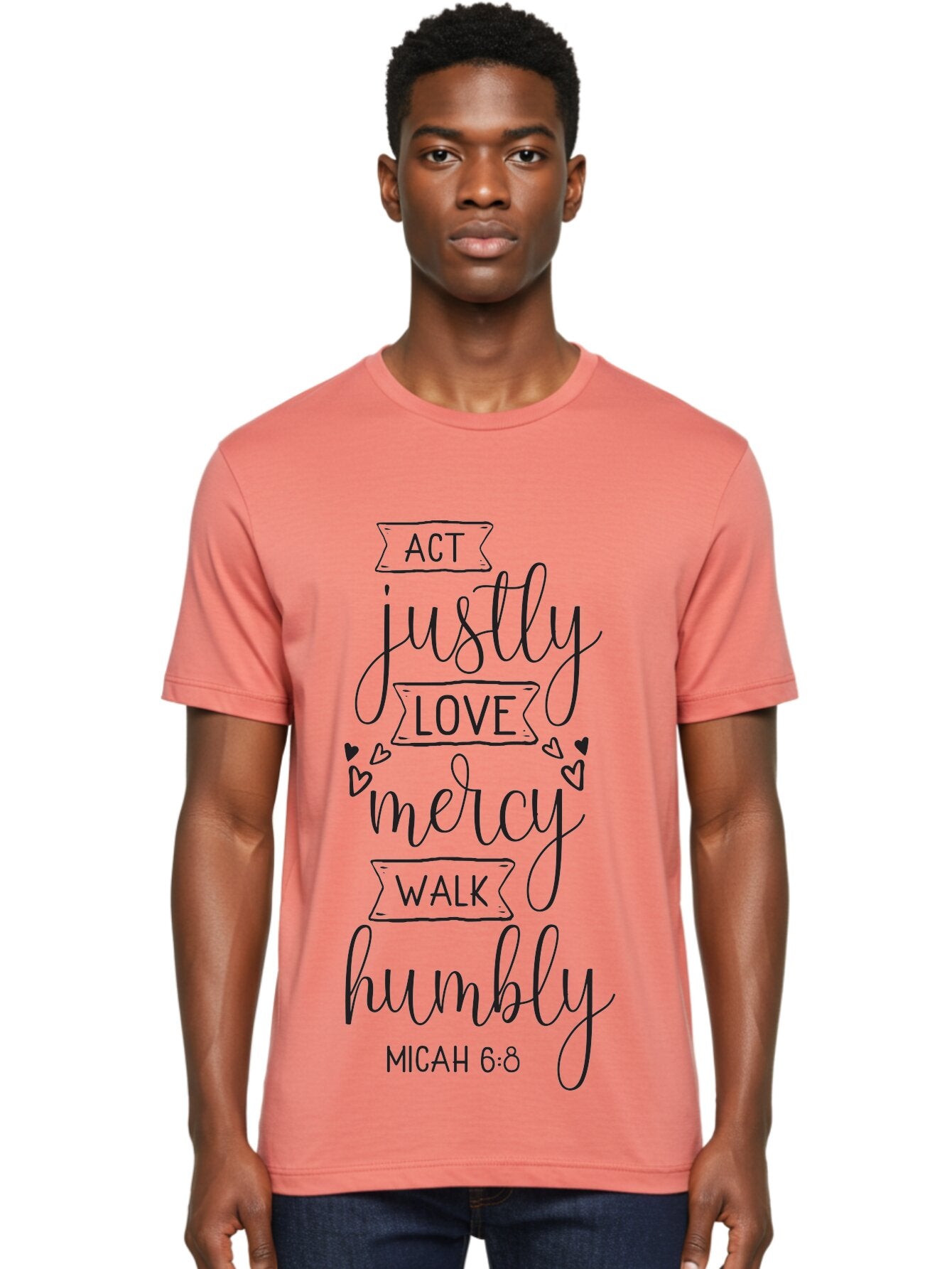 Micah-6-8 Men'S Graphic Tee, 100% Cotton, Comfortable Casual Summer Wear, Machine Washable, Inspirational Quote, Biblical Verse, Micah 6:8, Act Justly, Love Mercy, Walk Humbly, Motivational Words, Heartwarming Message, Kindness, Compassion, Aad007 18