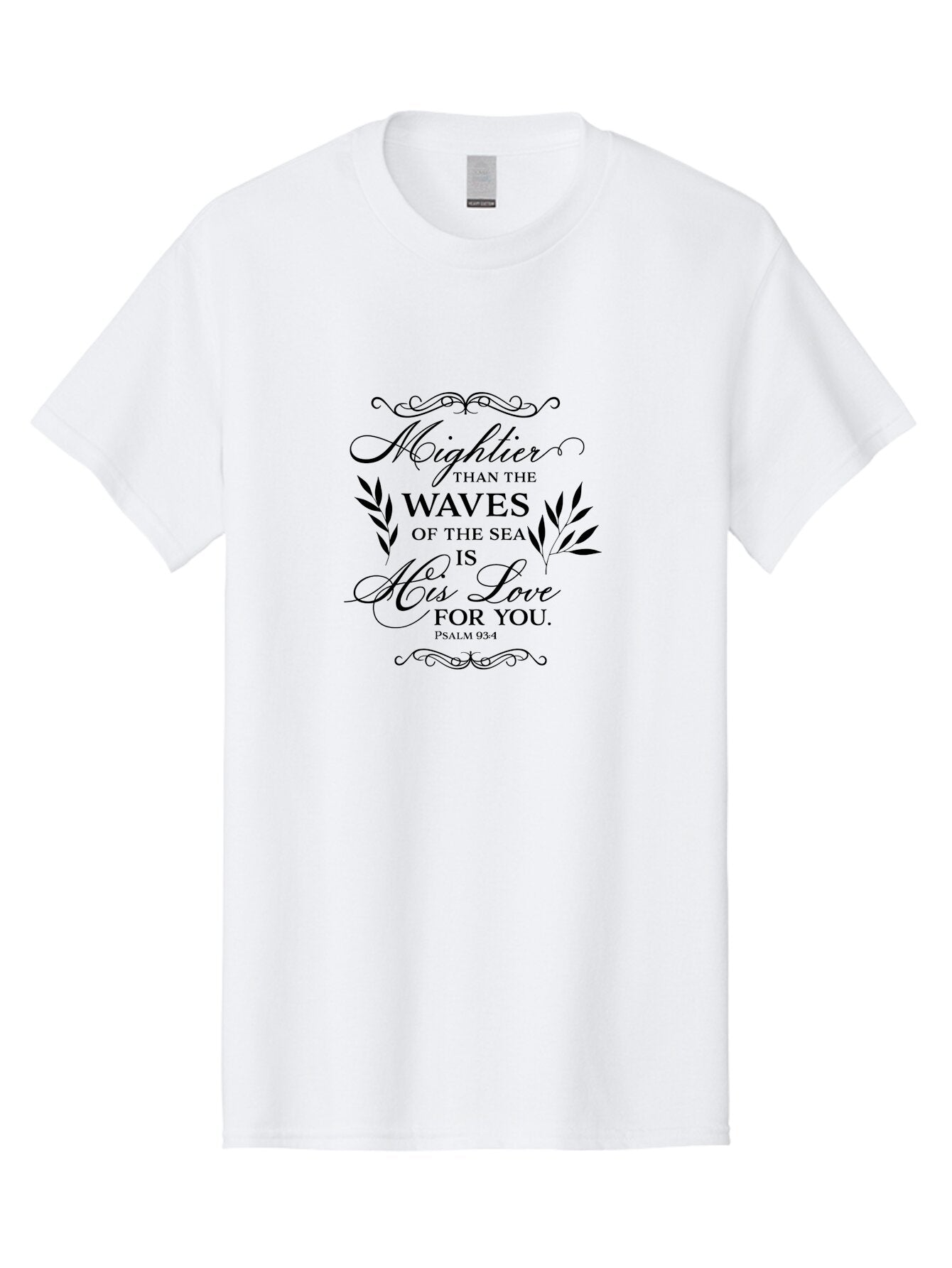 Mightier-Than-The-Waves-Of-The-Sea Men'S Graphic Tee, 100% Cotton, Comfortable Casual Summer Wear, Machine Washable, Inspirational Quote, Psalm 93:4, Bible Verse, Love For You, Waves Of The Sea, Mightier Love, Black Typography, Aad008 9