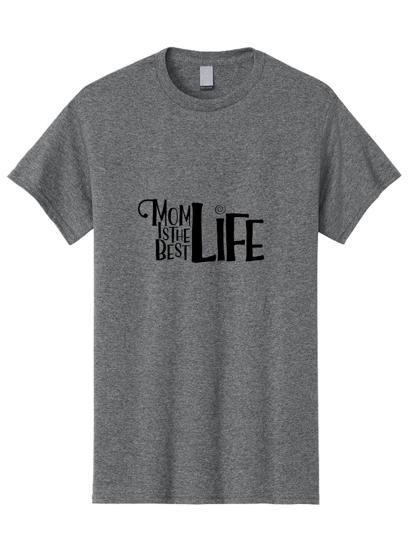 Mom-Is-The-Best-Life Men'S Graphic Tee, 100% Cotton, Comfortable Casual Summer Wear, Machine Washable, Mom Life, Motherhood, Mom Quotes, Inspirational Quotes, Quote Art, Typography, Mom Is The Best, Mother'S Day Gift Ideas, Parenting Aad012 11