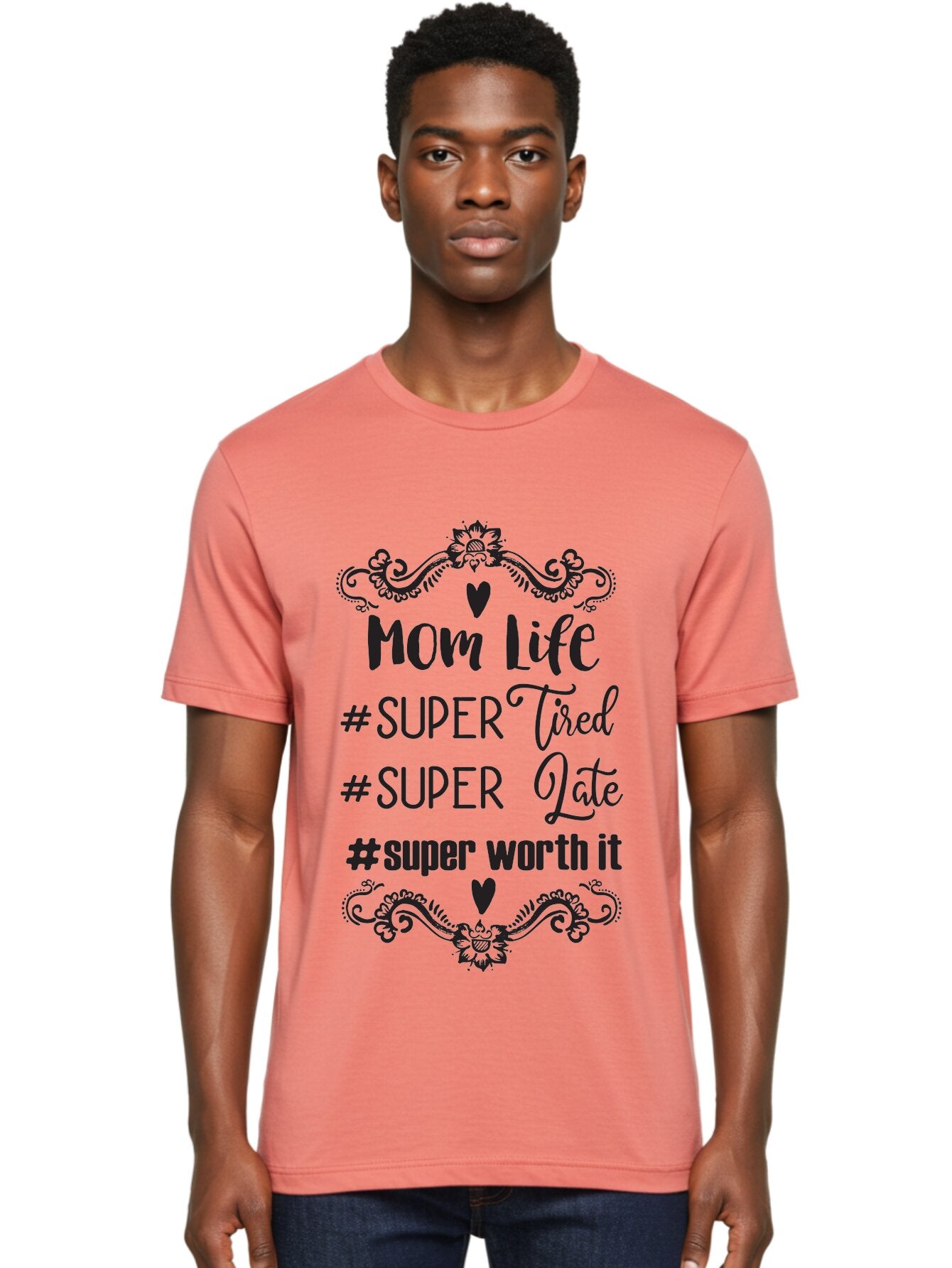 Mom-Life Men'S Graphic Tee, 100% Cotton, Comfortable Casual Summer Wear, Machine Washable, Mom Life, Motherhood, Parenting, Parenting Quote, Super Tired, Super Late, Super Worth It, Motherhood Journey, Mom Quote, Parenting Life Aad013 22
