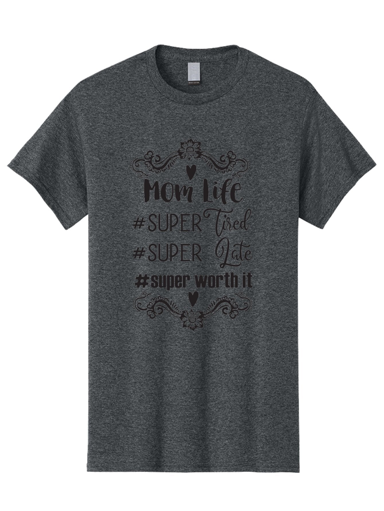 Mom-Life Men'S Graphic Tee, 100% Cotton, Comfortable Casual Summer Wear, Machine Washable, Mom Life, Motherhood, Parenting, Parenting Quote, Super Tired, Super Late, Super Worth It, Motherhood Journey, Mom Quote, Parenting Life Aad013 11